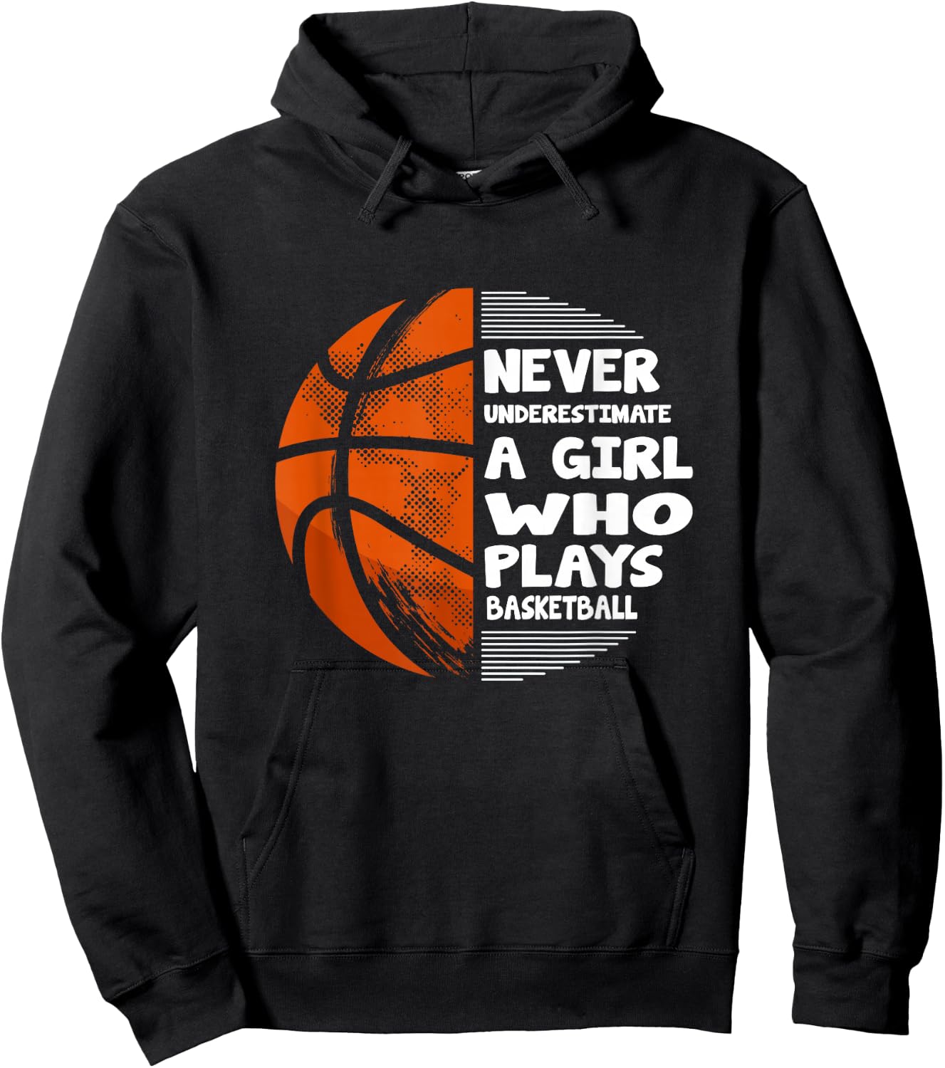 Hoops Girls Never Underestimate A Girl Who Plays Basketball Hoodie - Hoodie | Black