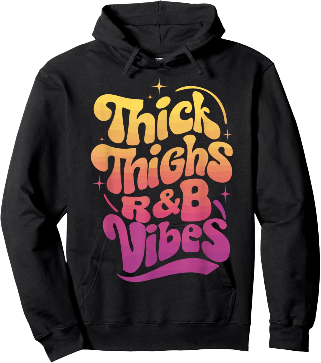 Thick Thighs And R&B Vibes Hip Hop Hoodie - Hoodie | Black