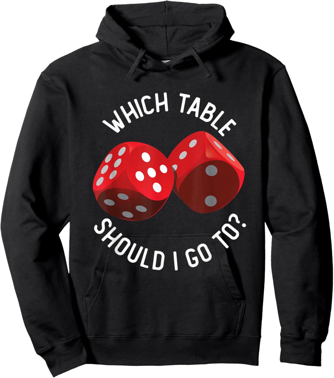 Bunco Table - Bunco What Table Do I Go To Dice Gaming Night Hoodie - Hoodie | Black
