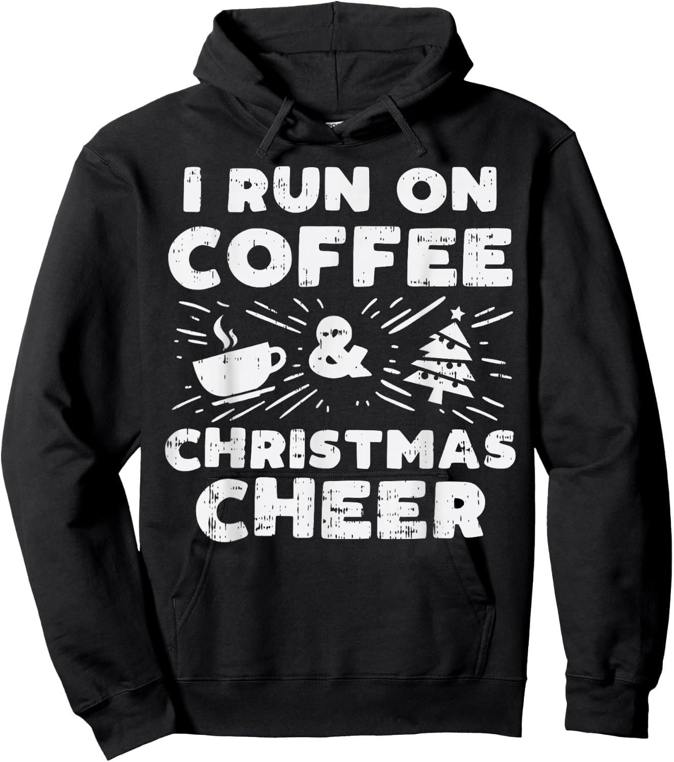 I Run On Coffee And Xmas Cheer Funny Christmas Holiday PJ Hoodie - Hoodie | Black