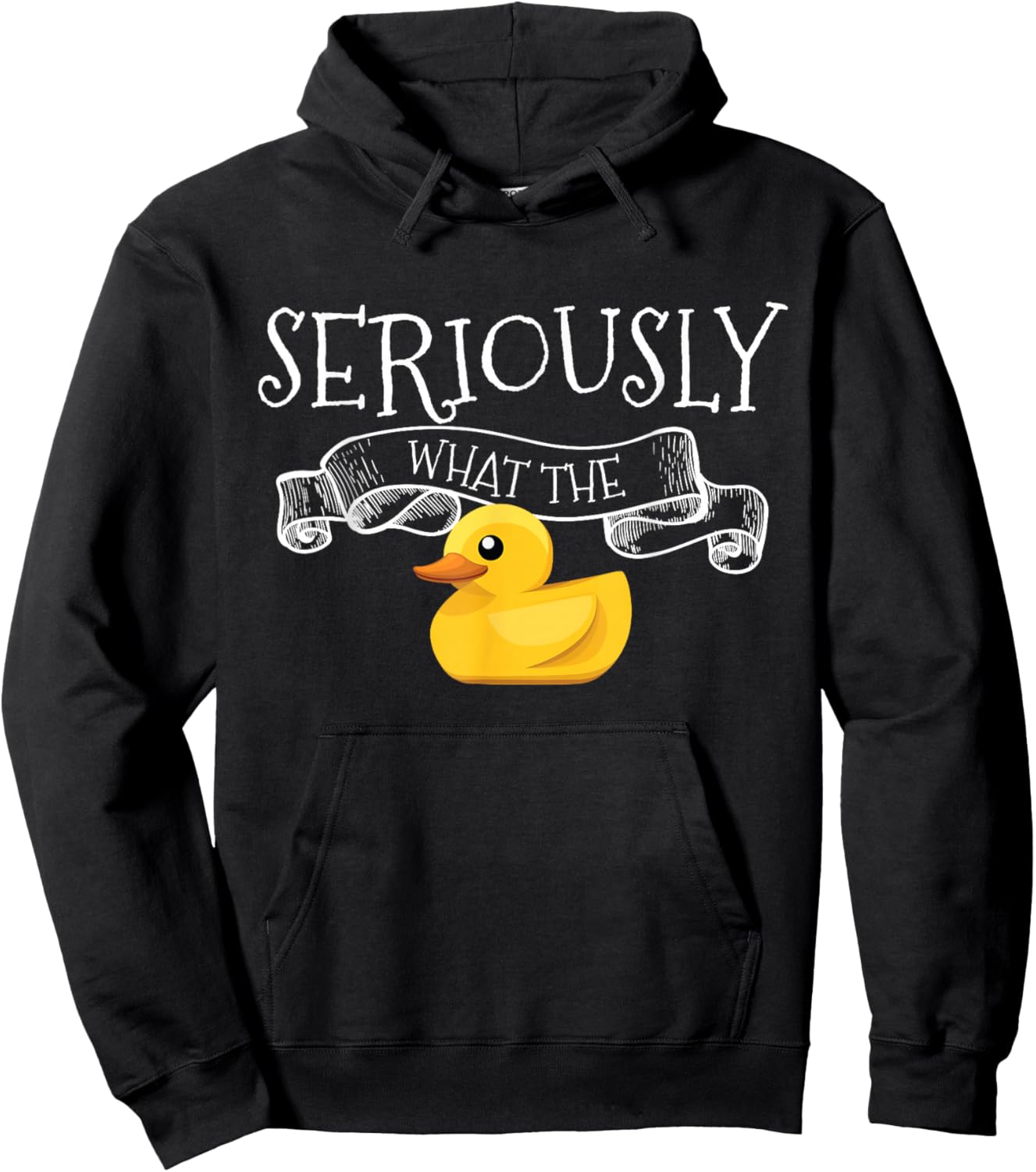 Seriously What The Duck Pun Ducks Lover Gift Adorable Duck Hoodie - Hoodie | Black