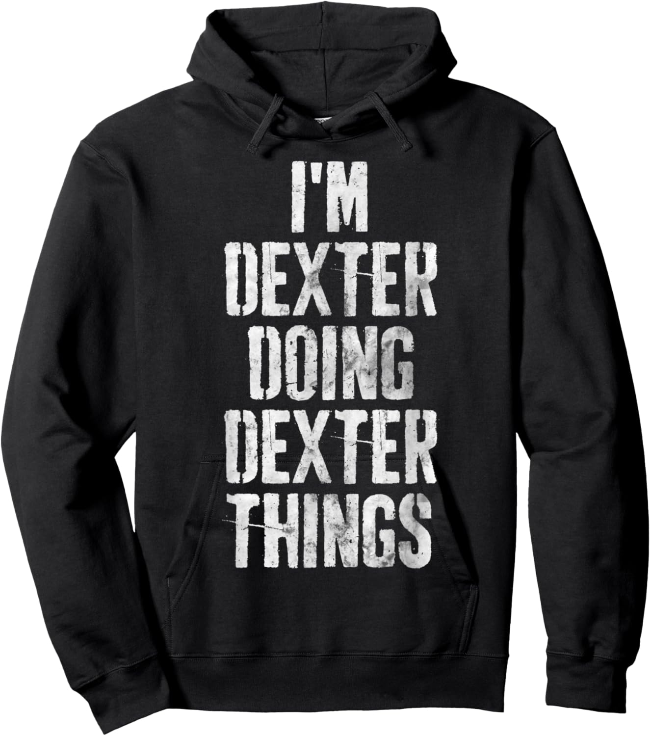 I'm Dexter Doing Dexter Things Shirt Personalized First Name Hoodie - Hoodie | Black