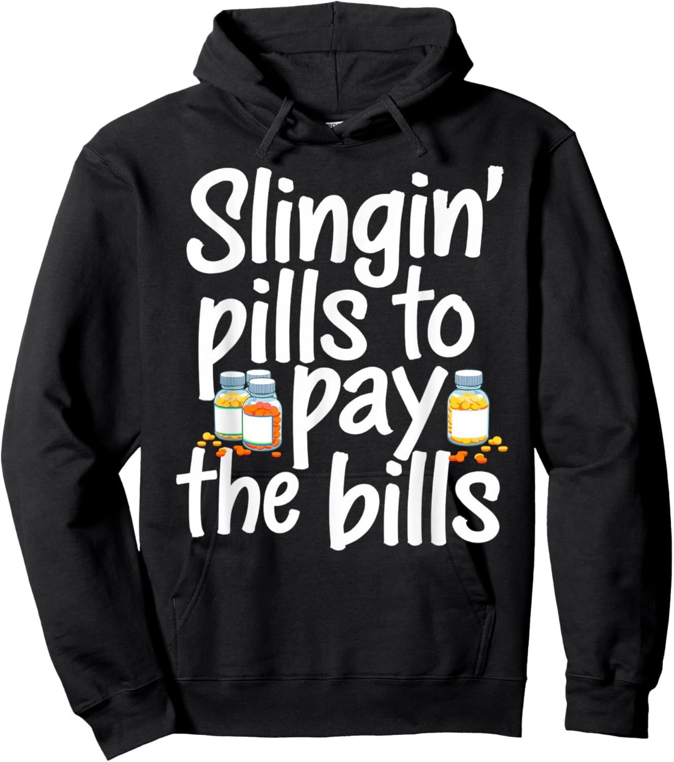 Slinging' Pills To Pay The Bills Pharmacist Funny Pharmacy Hoodie - Hoodie | Black