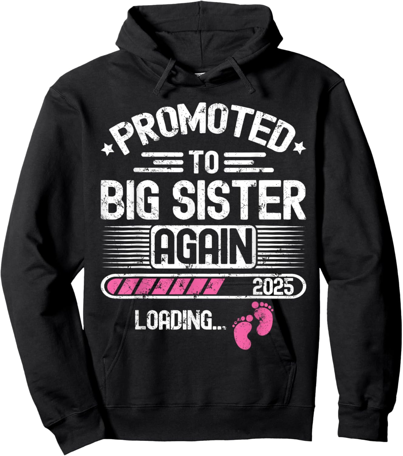 Promoted To Big Sister Again Est. 2025 Loading Funny Besties Hoodie - Hoodie | Black