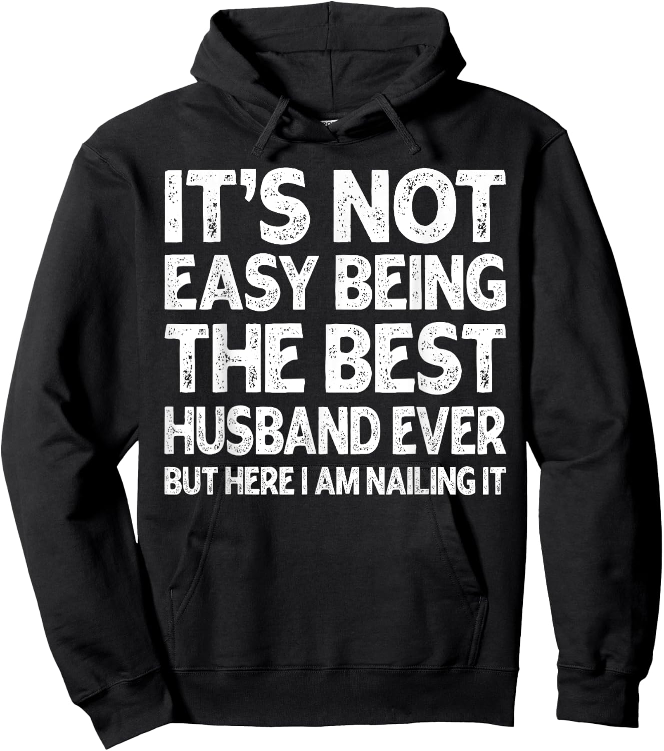 It's Not Easy Being The Best Husband Ever Funny Husband Hoodie - Hoodie | Black