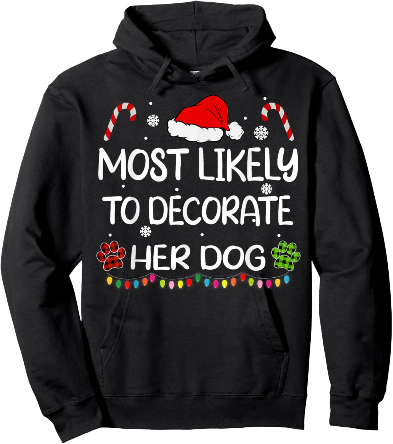 Most Likely To Decorate Her Dog family Christmas matching Hoodie - Hoodie | Black