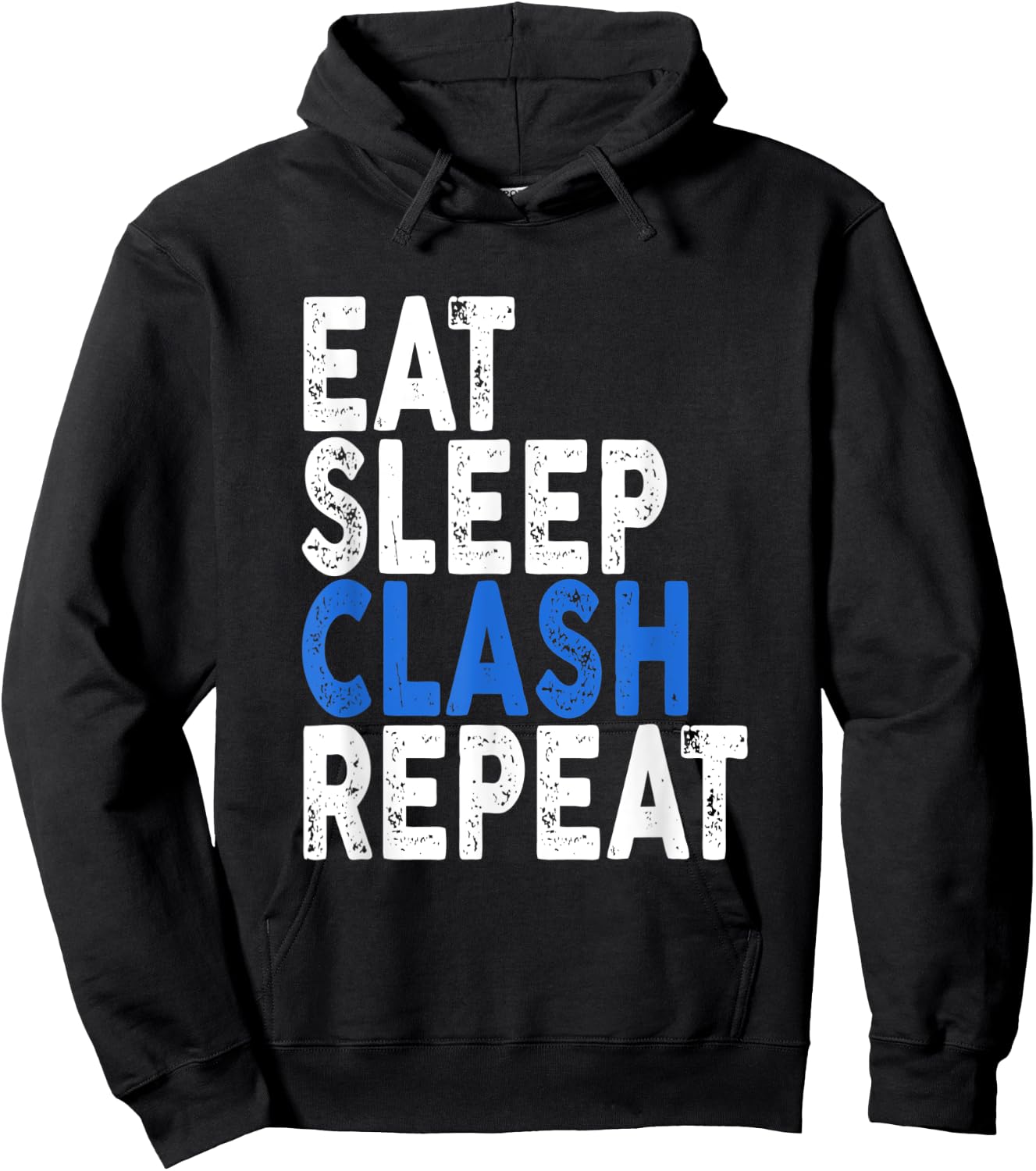 Eat Sleep Clash Repeat | Clash Hoodie - Hoodie | Black