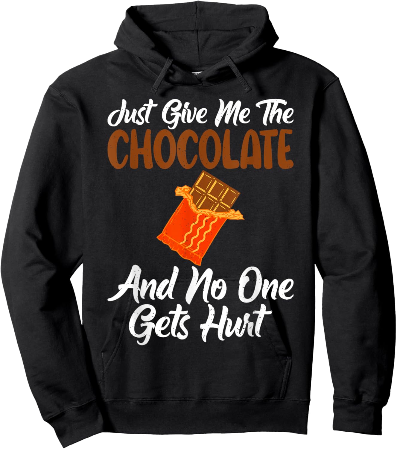 Just give me the Chocolate and no one gets hurt Chocolate Hoodie - Hoodie | Black