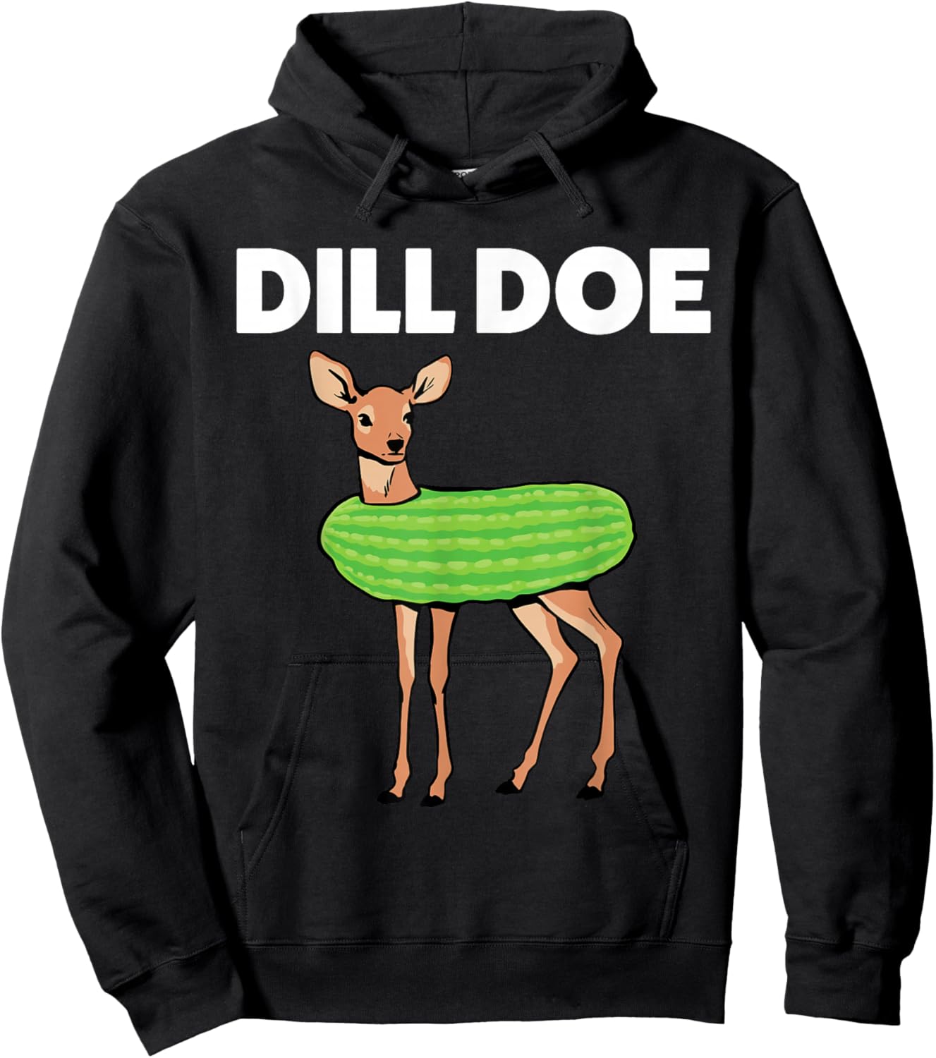 Dill Doe Nature Deer Redneck Pickle Animal Funny Adult Humor Hoodie - Hoodie | Black