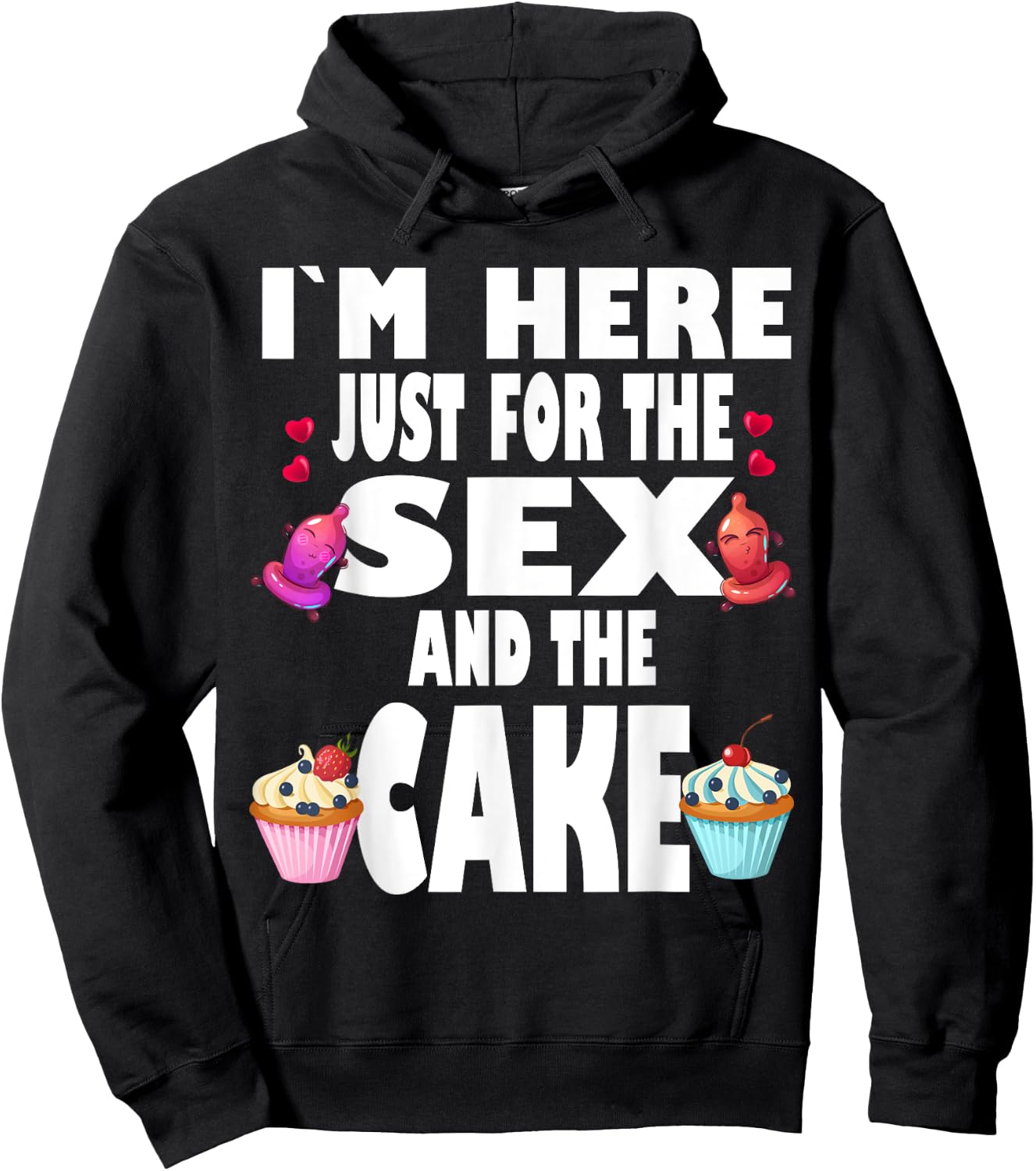 Funny Gender Reveal I'm Here Just For The Sex And The Cake Hoodie - Hoodie | Black