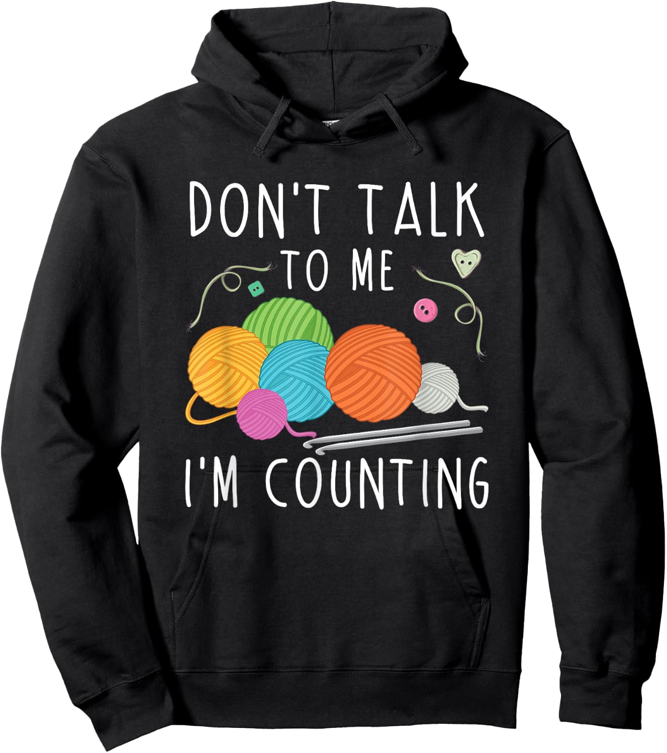 Don't Talk To Me I'm Counting Crochet Knitting Funny Hoodie - Hoodie | Black