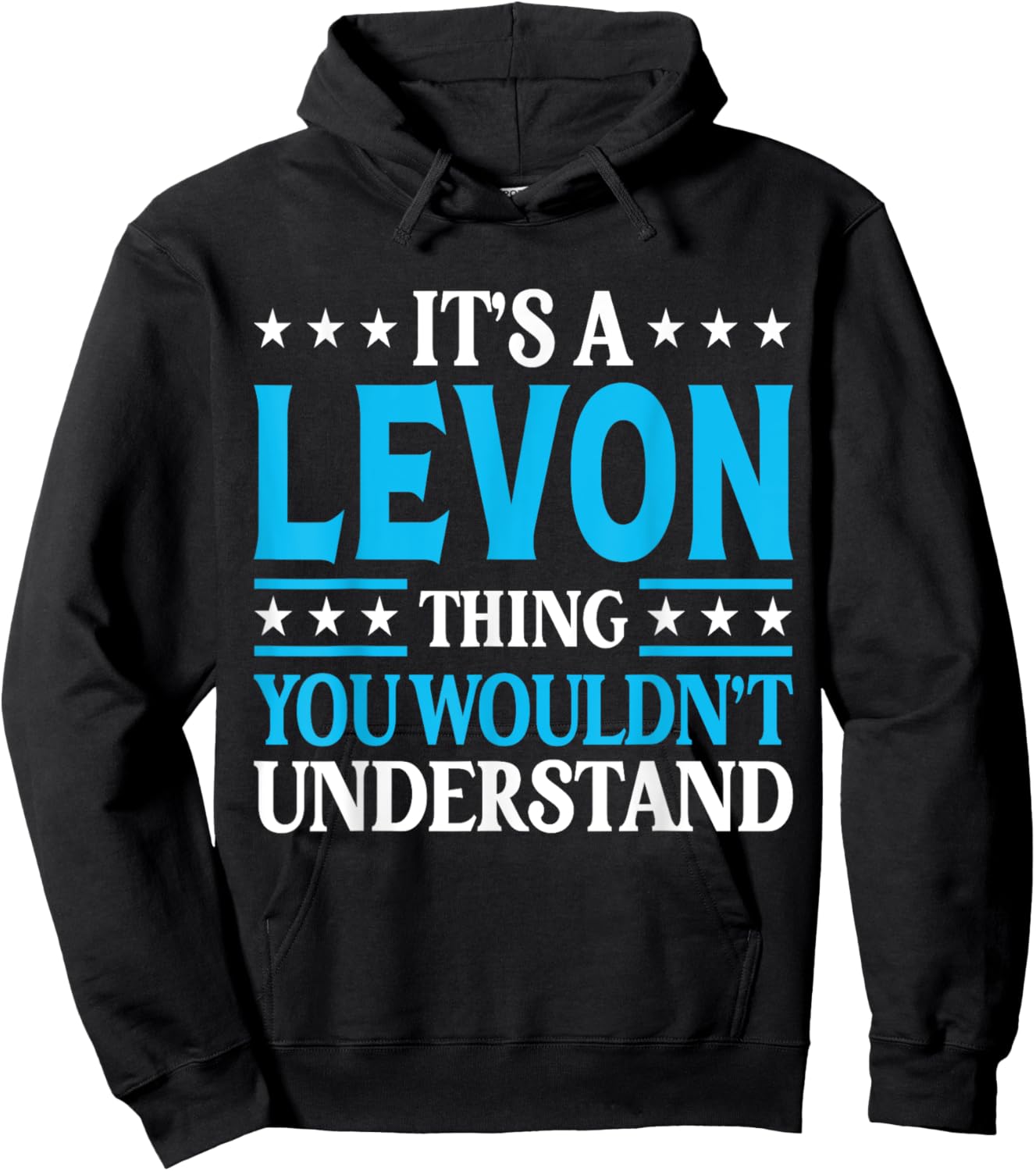 It's A Levon Thing Wouldn't Understand Personal Name Levon Hoodie - Hoodie | Black