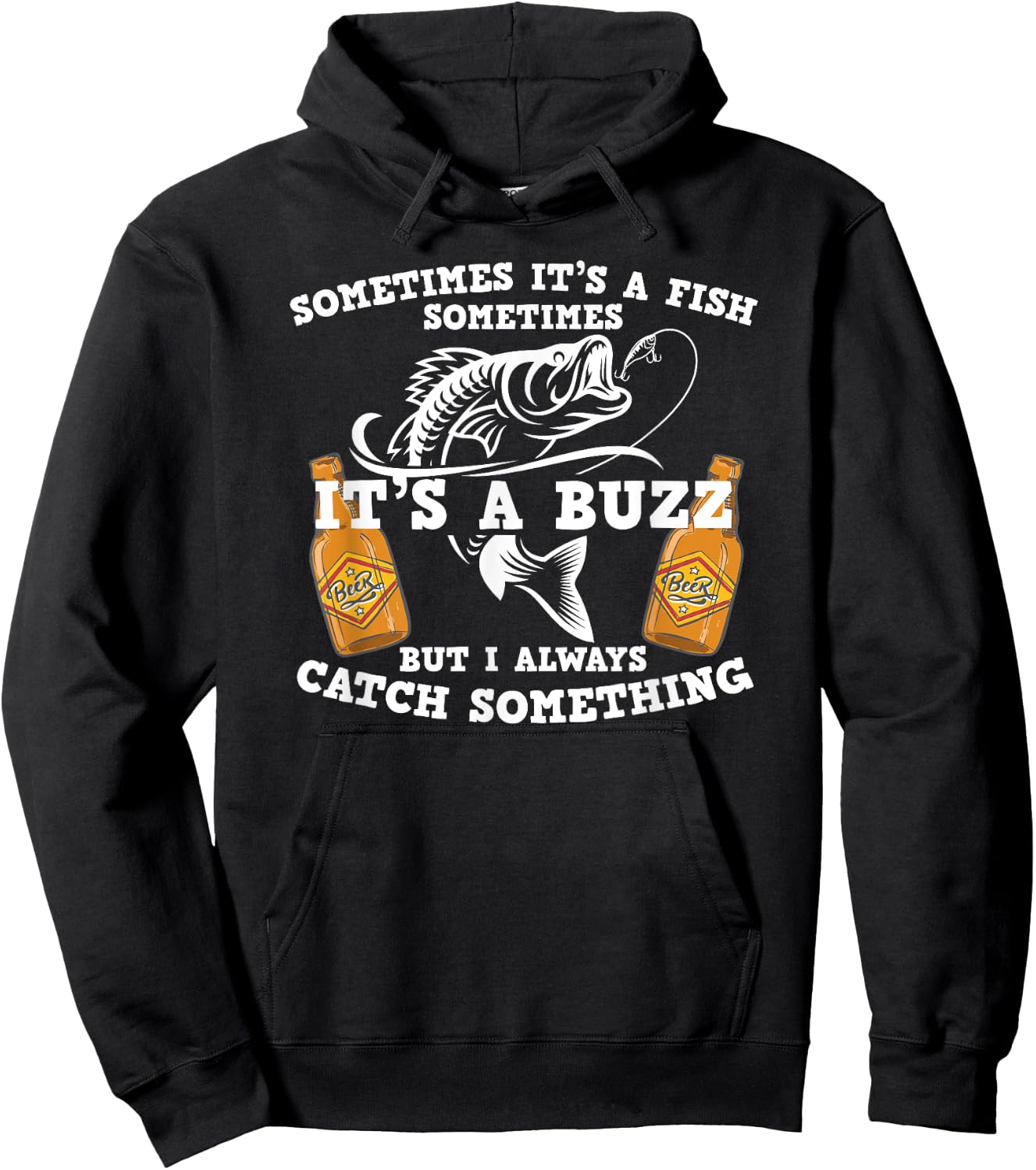 Sometimes it's a fish catch a buzz funny fishing drinking Hoodie - Hoodie | Black