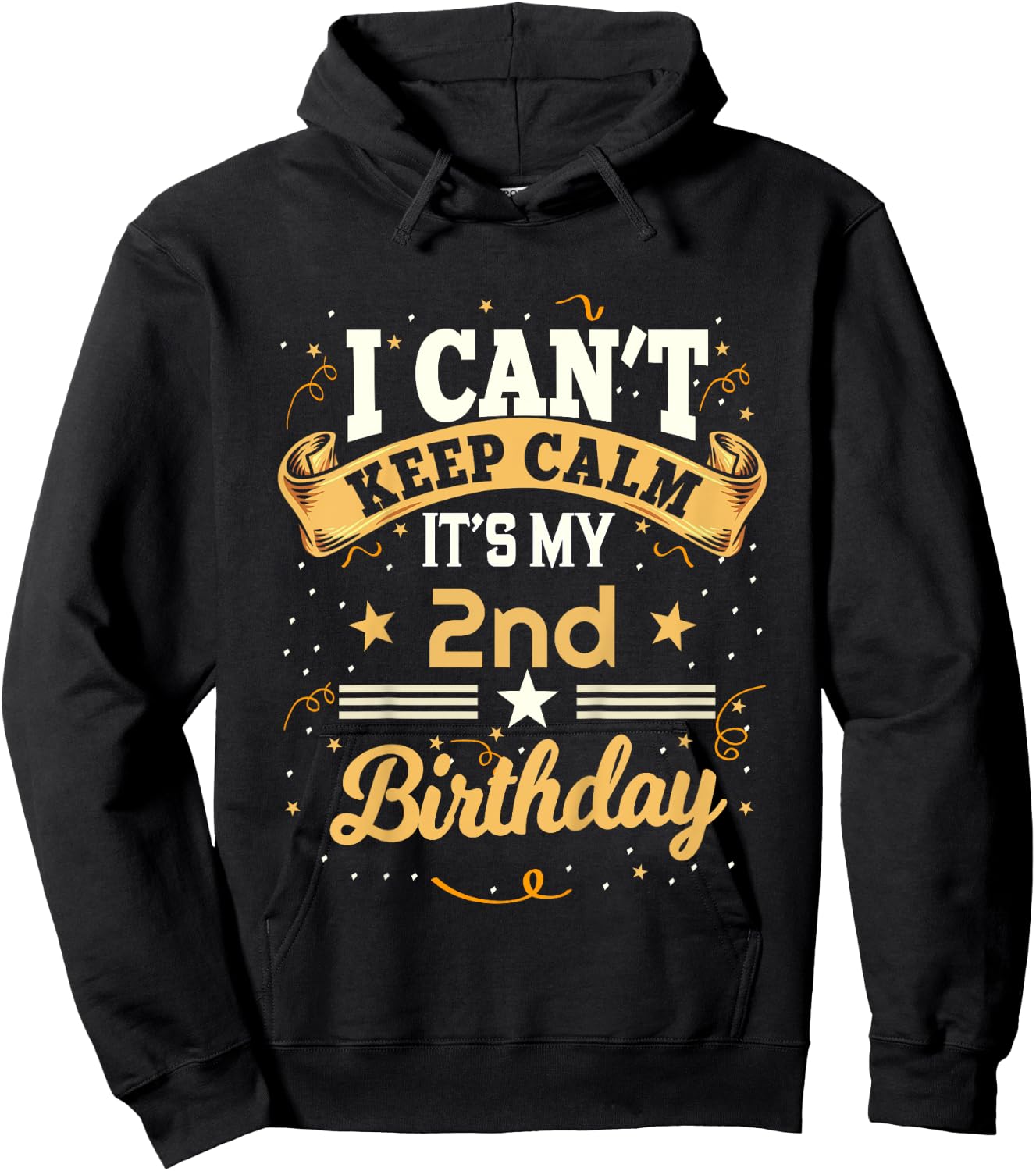 2 Year Old shirt I Can't Keep Calm It's My 2nd Birthday Hoodie - Hoodie | Black
