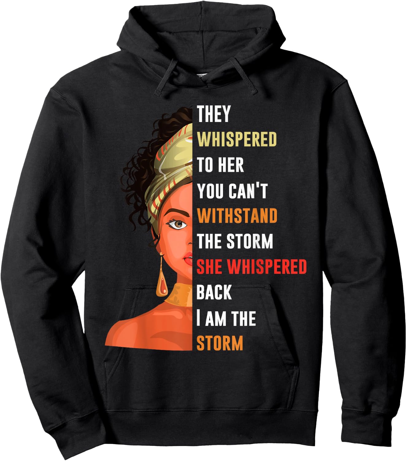I Am Storm They Whispered To Her You Can't Withstand Hoodie - Hoodie | Black