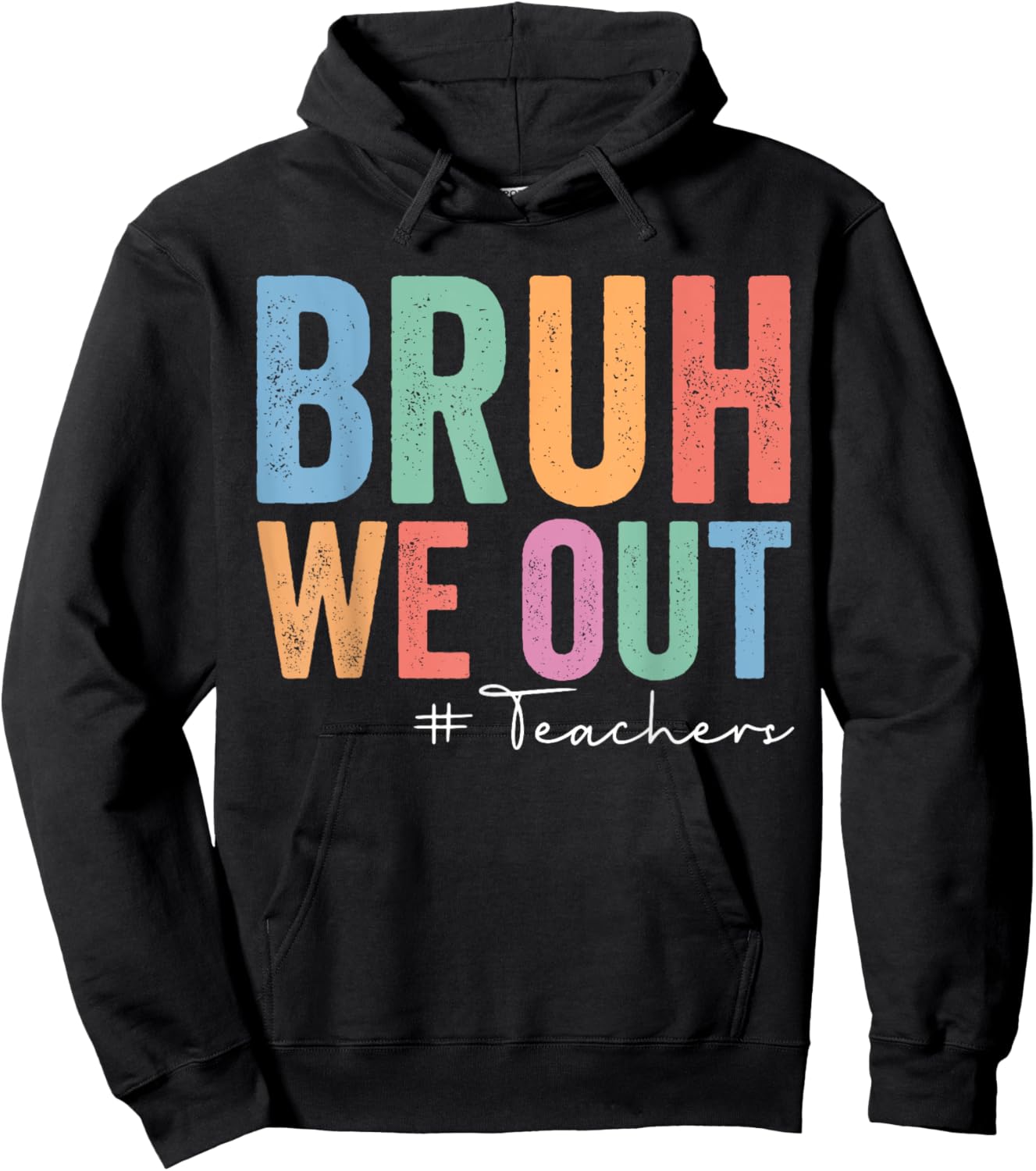 Retro End Of School Year Teacher Summer Bruh We Out Teachers Women Girls Kids Hoodie - Hoodie | Black