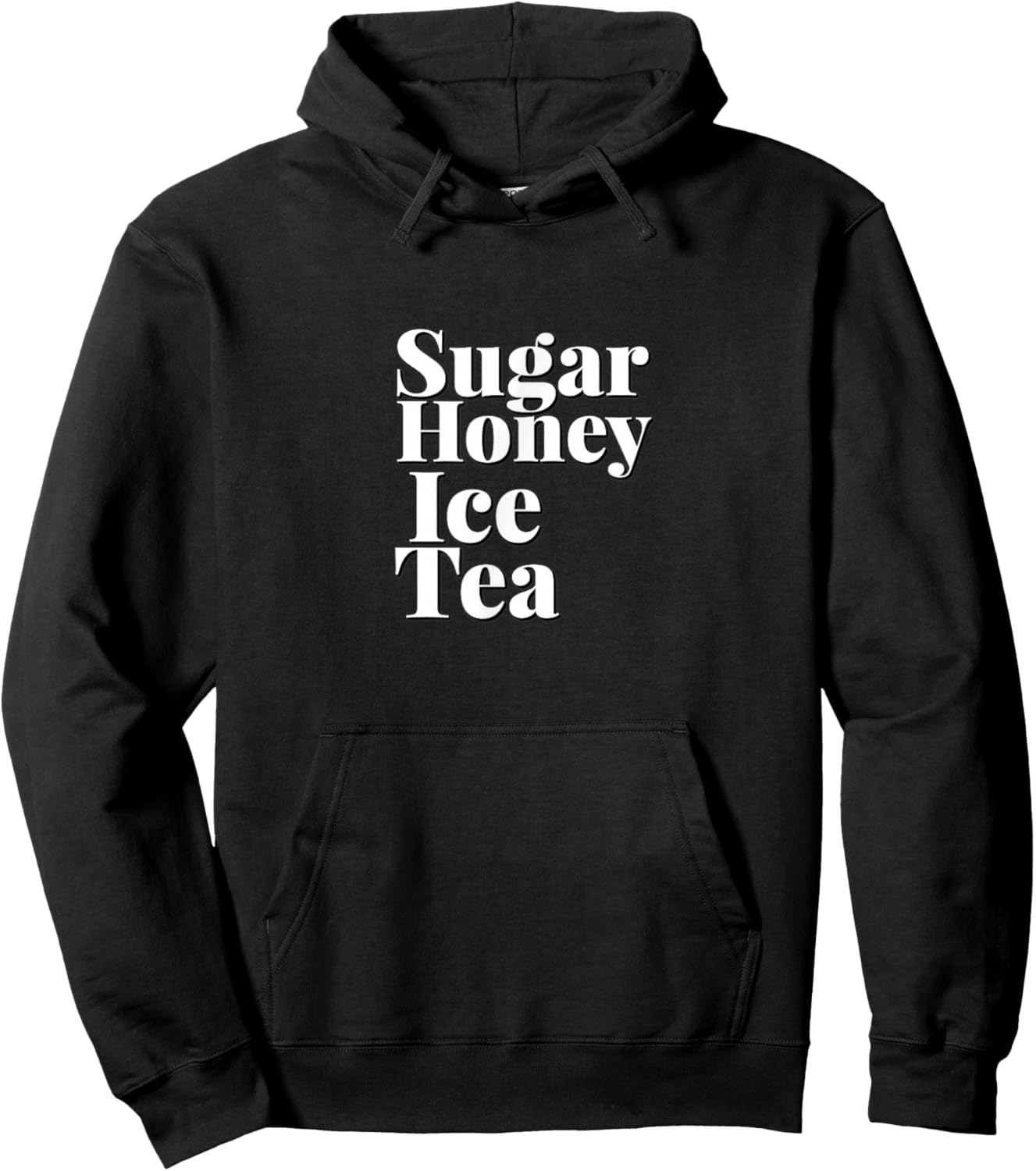 CUTE SUGAR HONEY ICED TEA - Simple Clean White Text Design Hoodie - Hoodie | Black
