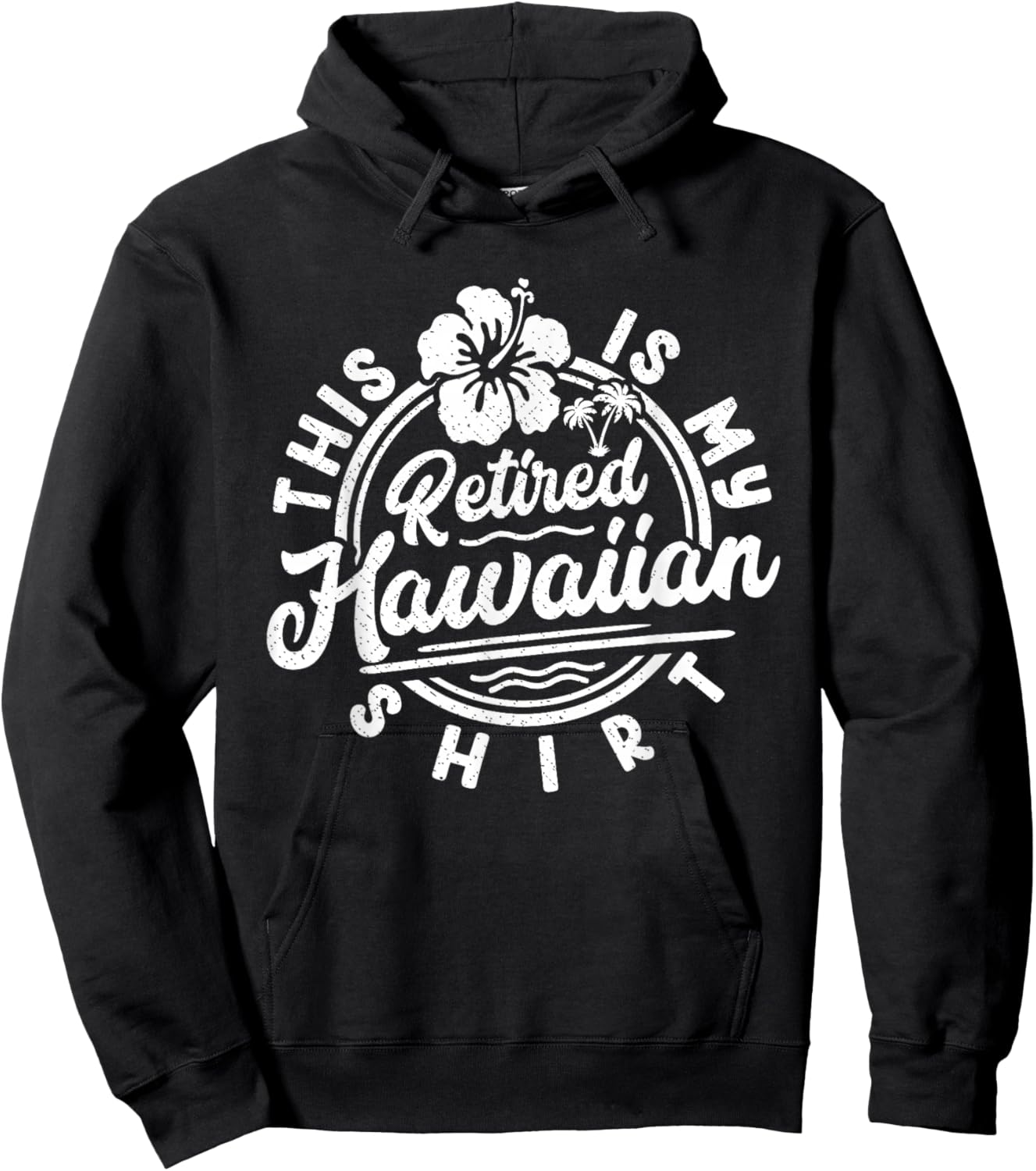 This Is My Retired Hawaiian Retirement Summer Papa Mama Hoodie - Hoodie | Black