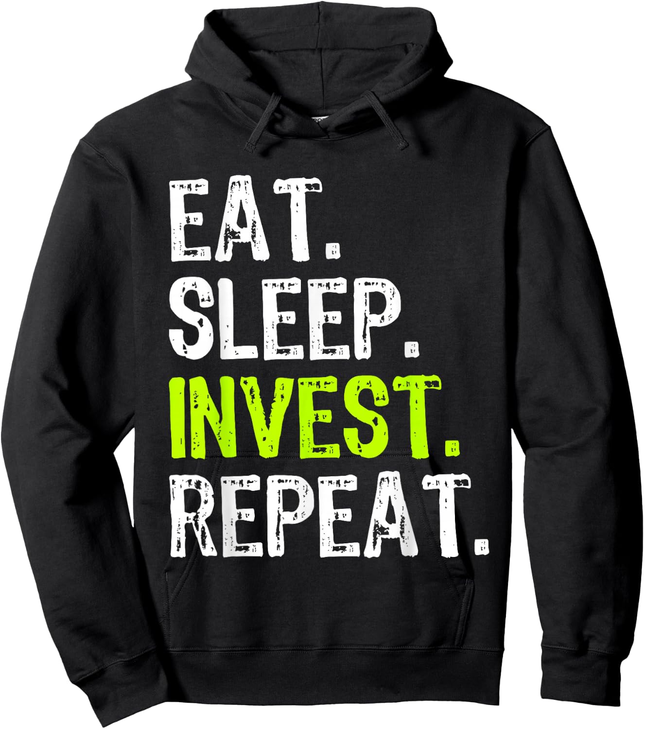 Eat Sleep Invest Repeat Investor Investment Investing Funny Hoodie - Hoodie | Black