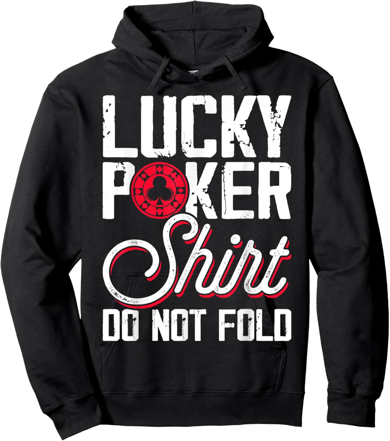 Lucky Poker Shirt Do Not Fold Hoodie - Hoodie | Black