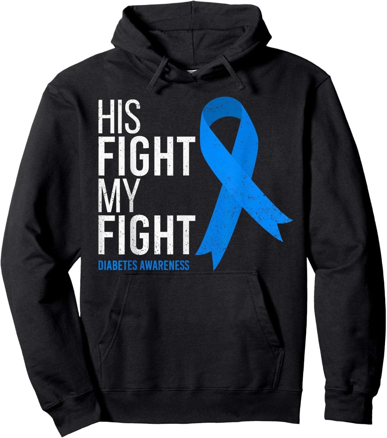 His Fight is My Fight Diabetes Awareness T1D Type 1 Hoodie - Hoodie | Black