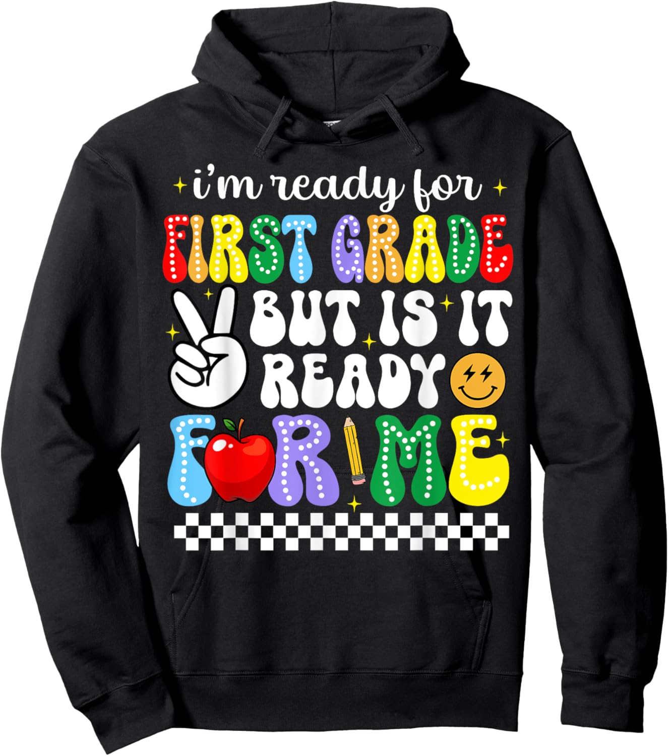 I'm Ready For First Grade Funny Back To School 1st Grade Kid Hoodie - Hoodie | Black