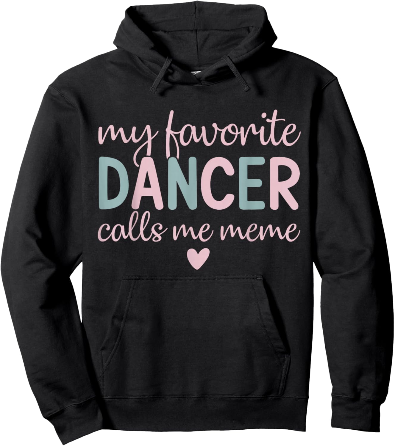 My Favorite Dancer calls me meme Funny Dance Hoodie - Hoodie | Black