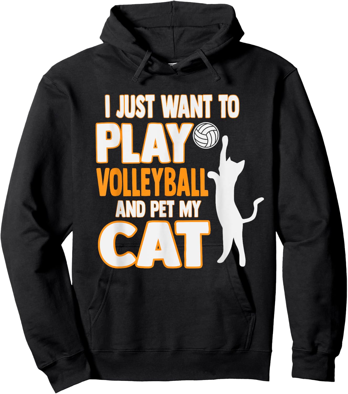 Cute I Just Want To Play Volleyball And Pet My Cat Men Women Kids Hoodie - Hoodie | Black