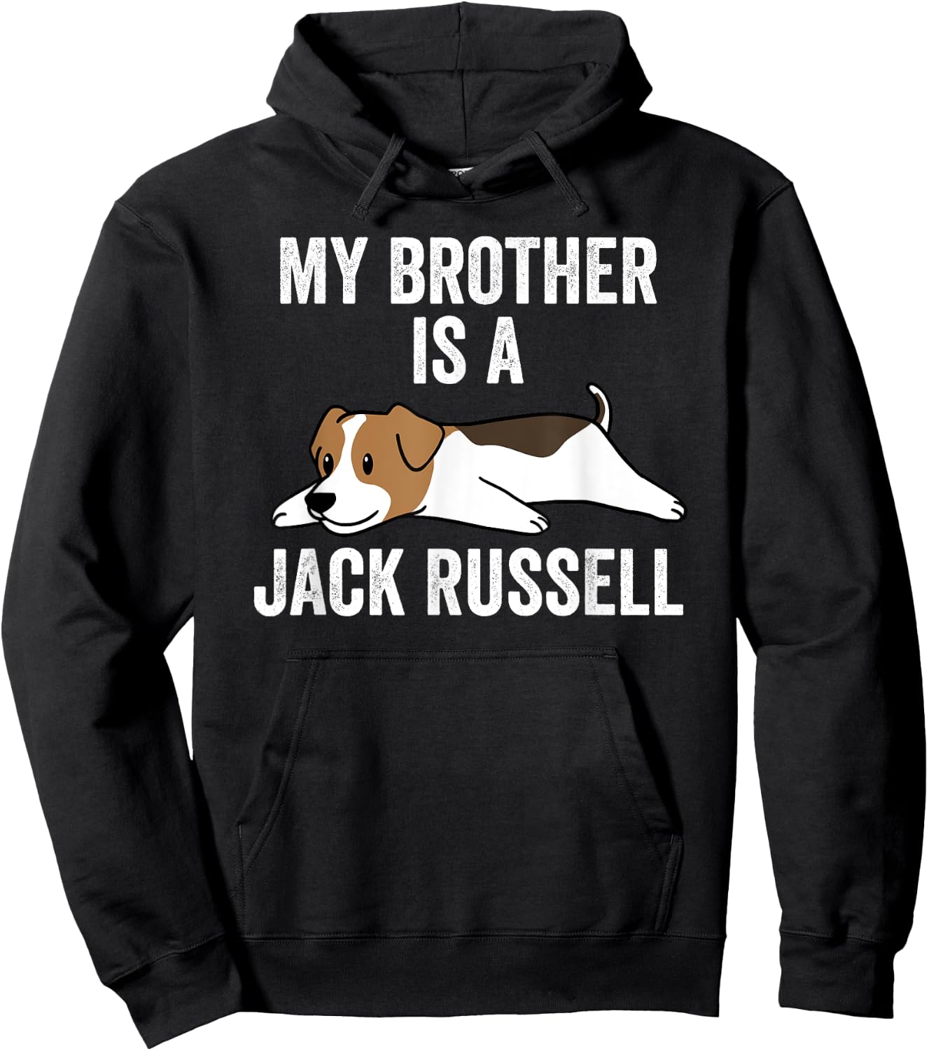 My Brother Is A Jack Russell Terrier Funny Dog Men Women Kids Hoodie - Hoodie | Black