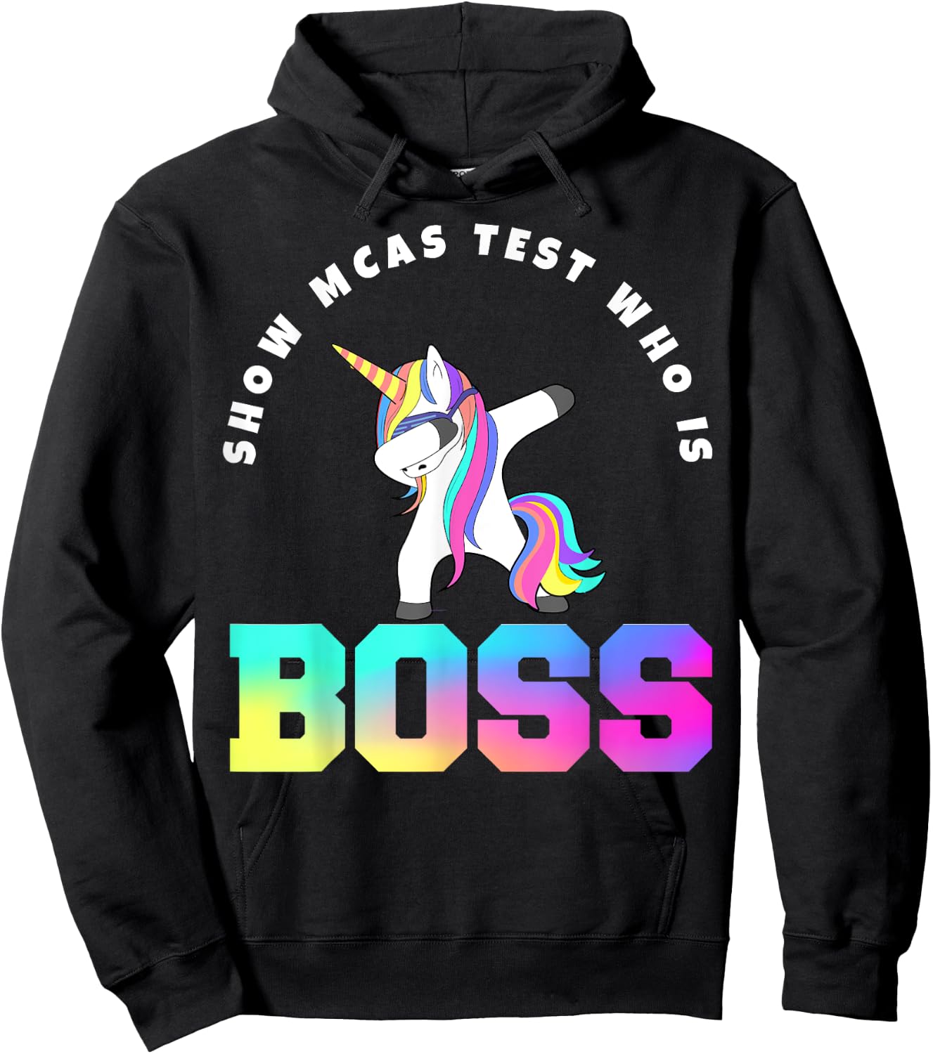 Teacher Motivational MCAS Testing who is boss Hoodie - Hoodie | Black