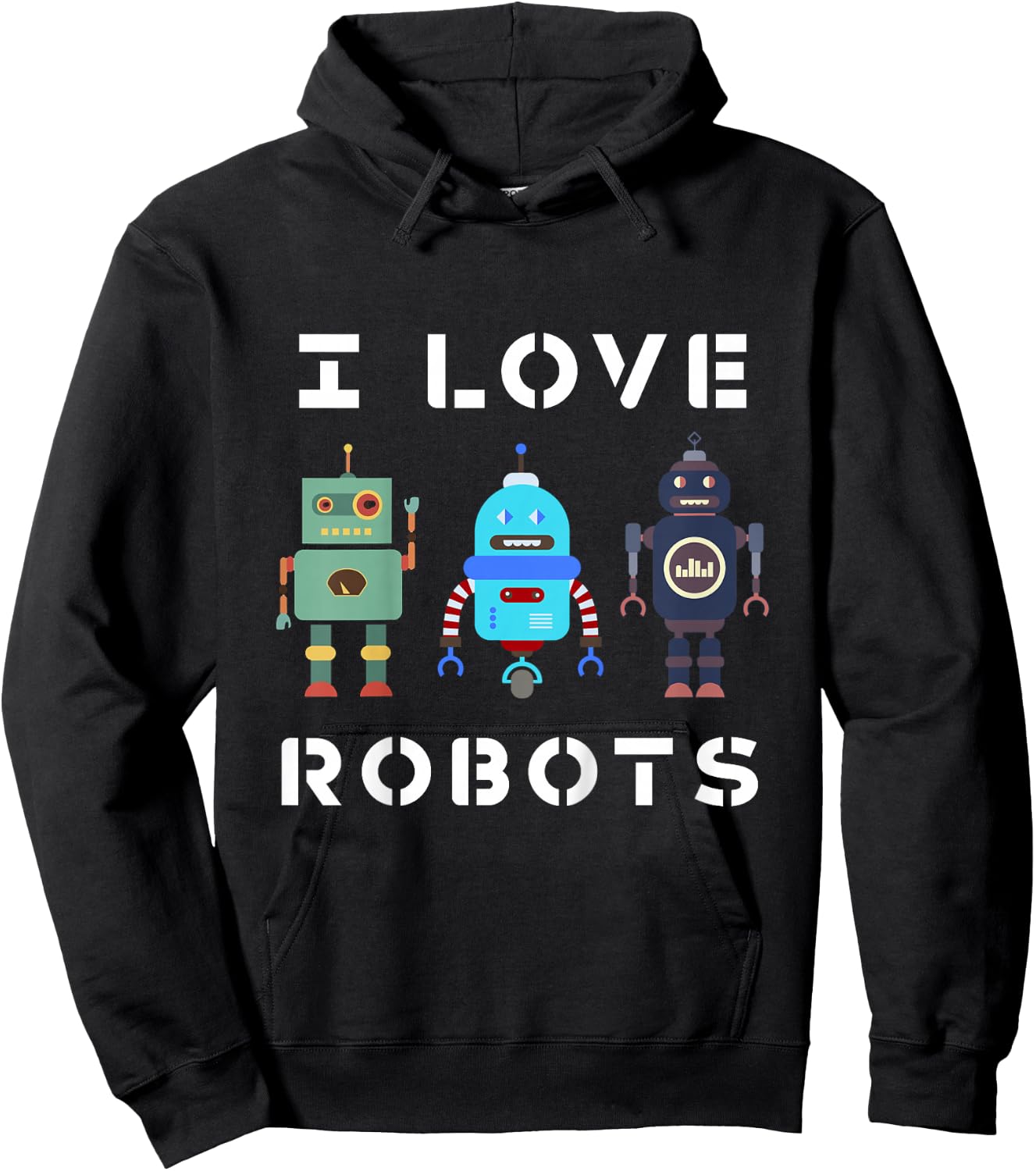 Kids I Love Robot Gift All Ages Robotic Kids Girls Boys Robot Hoodie - Hoodie | Black