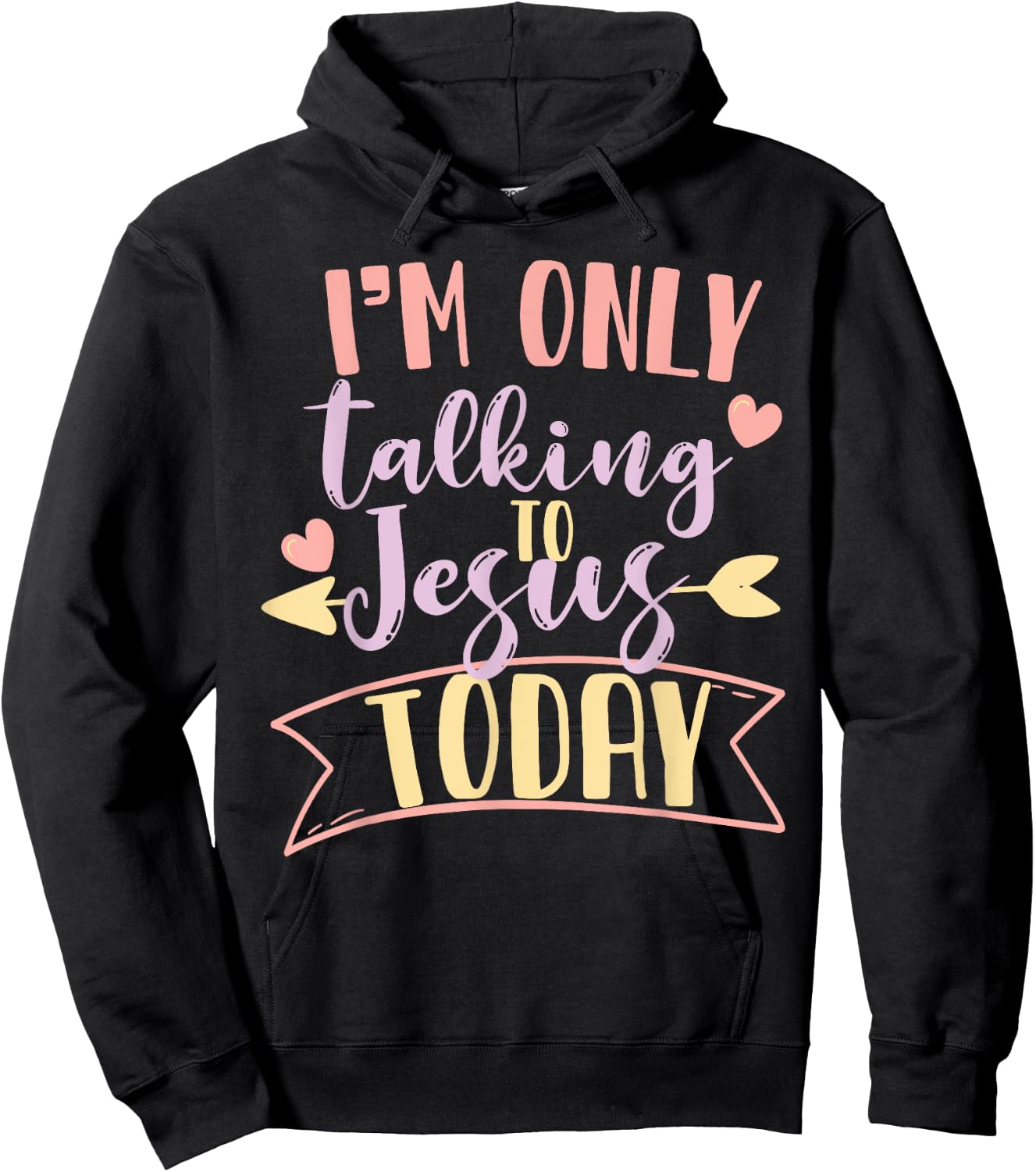 I'm Only Talking To Jesus Today Hoodie - Hoodie | Black
