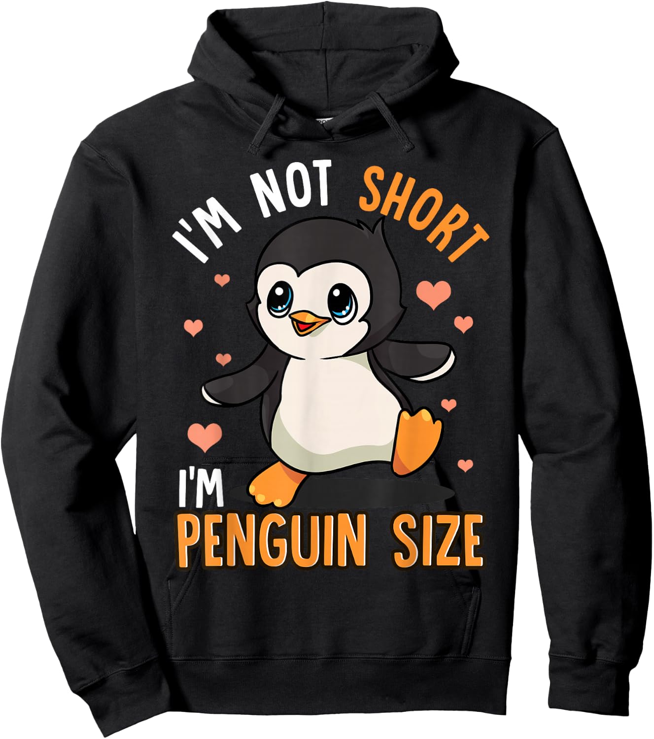 Penguins Zoo Animals Funny I'm Not Short I'm Penguin Size Hoodie - Hoodie | Black