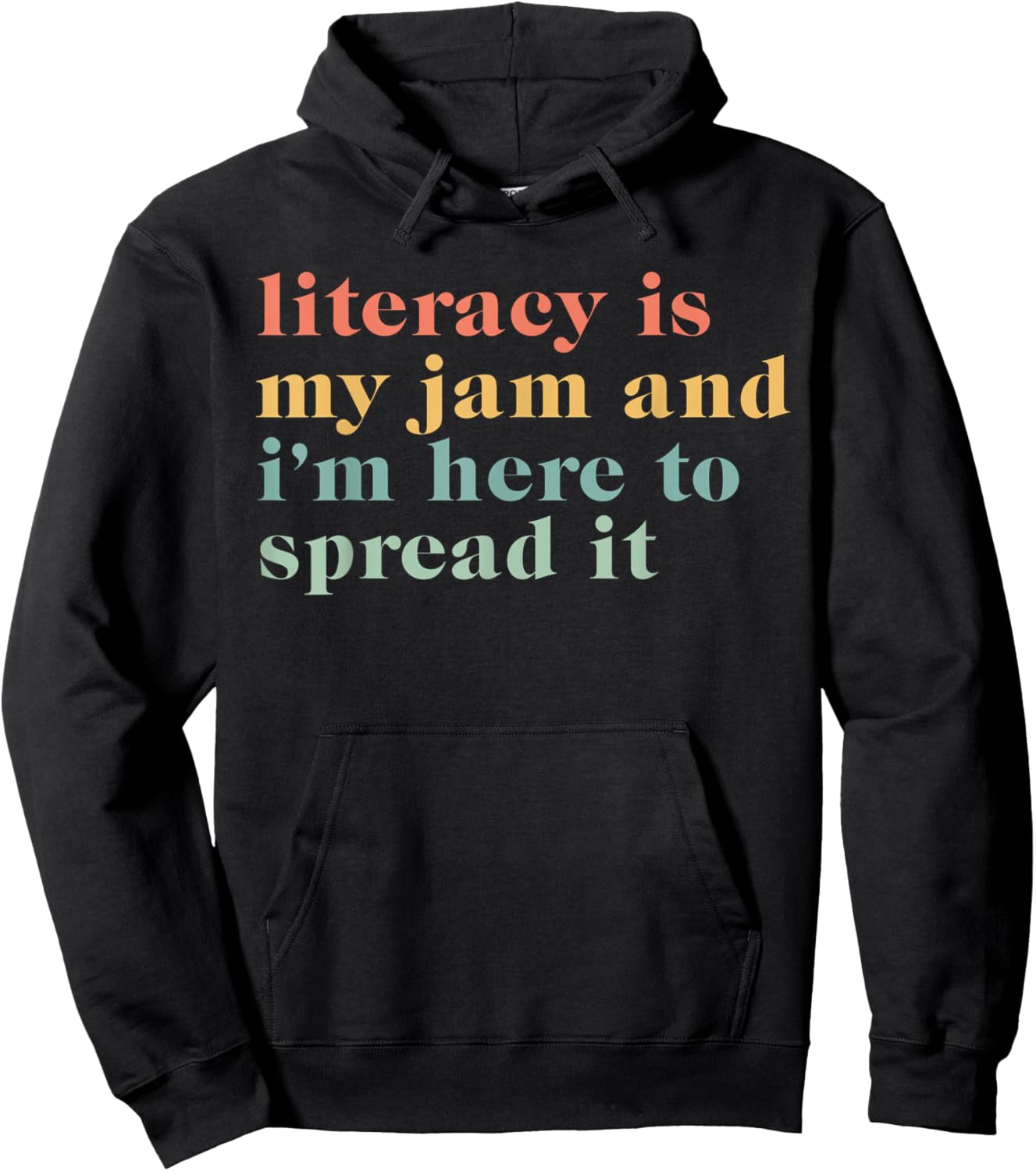 Funny Literacy Is My Jam And I'm Here To Spread It Hoodie - Hoodie | Black
