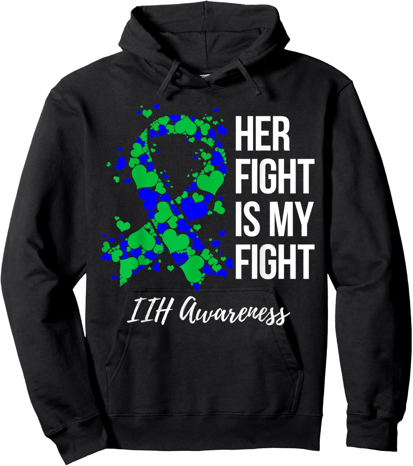 Her Fight Is My Fight IIH Awareness Hoodie - Hoodie | Black