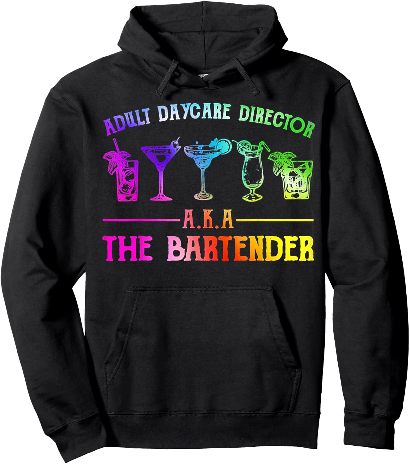 Adult Daycare Director Aka The Bartender Hoodie - Hoodie | Black