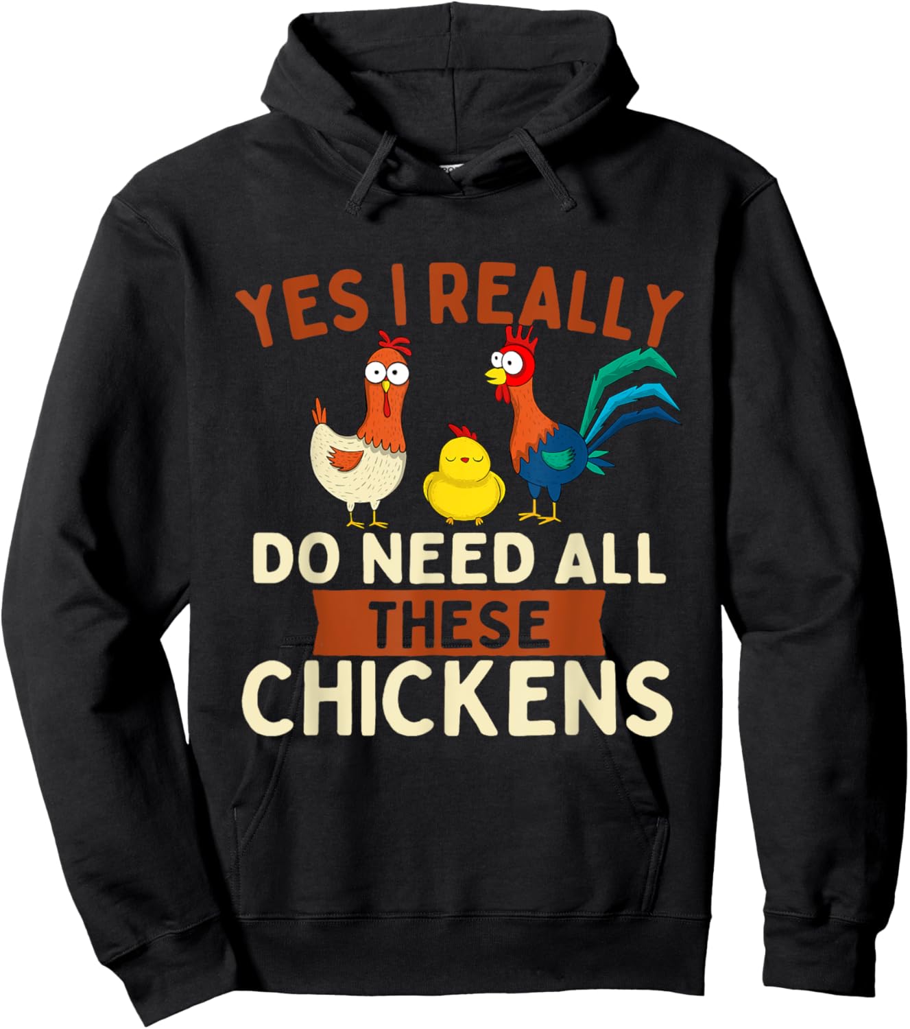 Yes I Really Do Need All These Chickens - Chicken Lover Farm Hoodie - Hoodie | Black