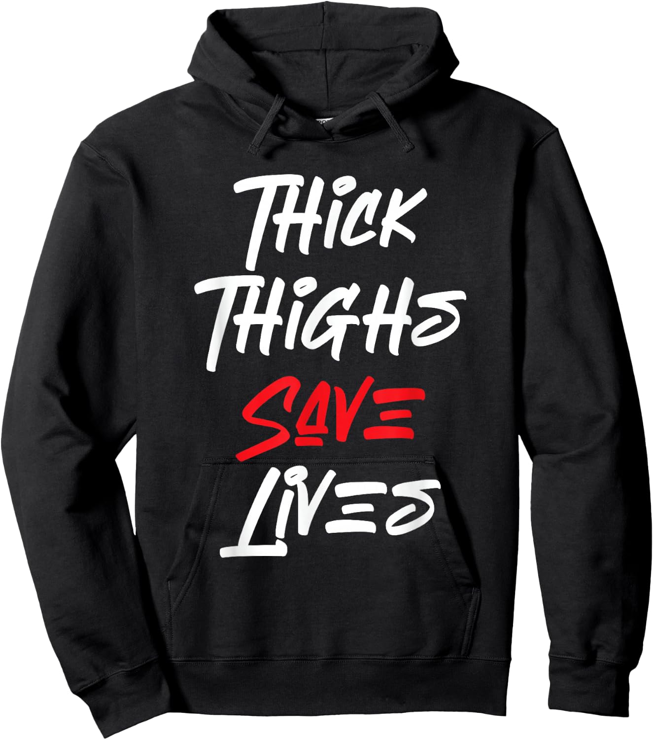 Funny Thick Thigh Save Lives | Self Love | Body Positivity Hoodie - Hoodie | Black