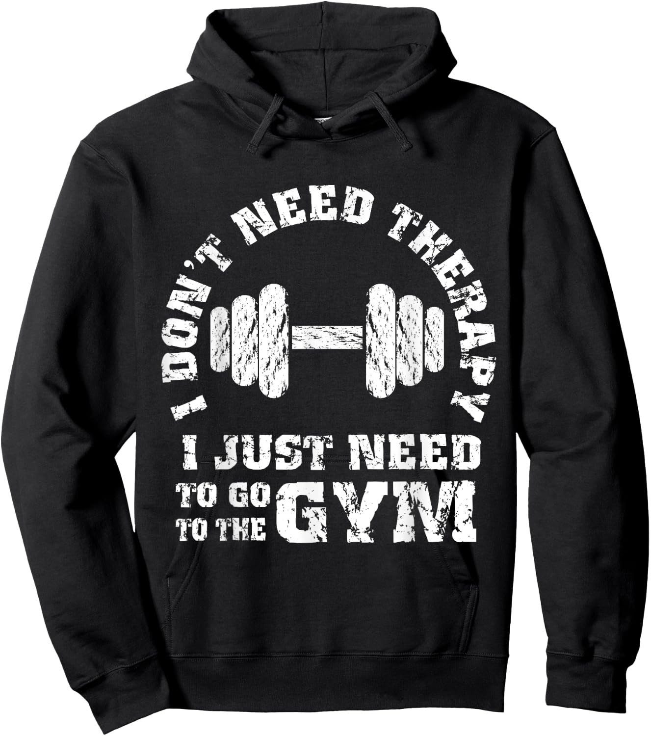 Fitness - I Don't Need Therapy - I Just Need To Go To Gym Hoodie - Hoodie | Black