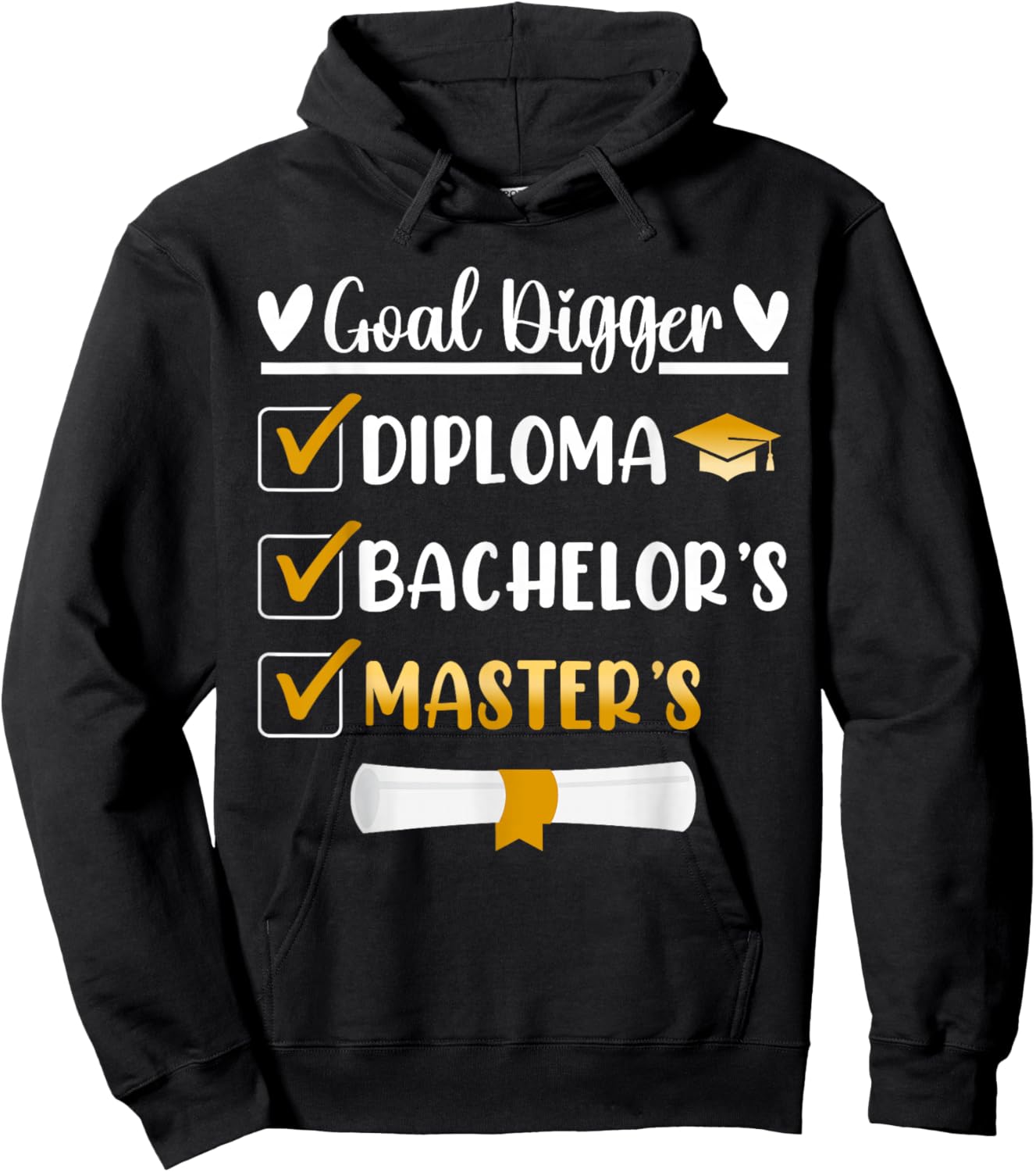 Goal Digger Master's Degree Graduation Diploma Bachelors Hoodie - Hoodie | Black