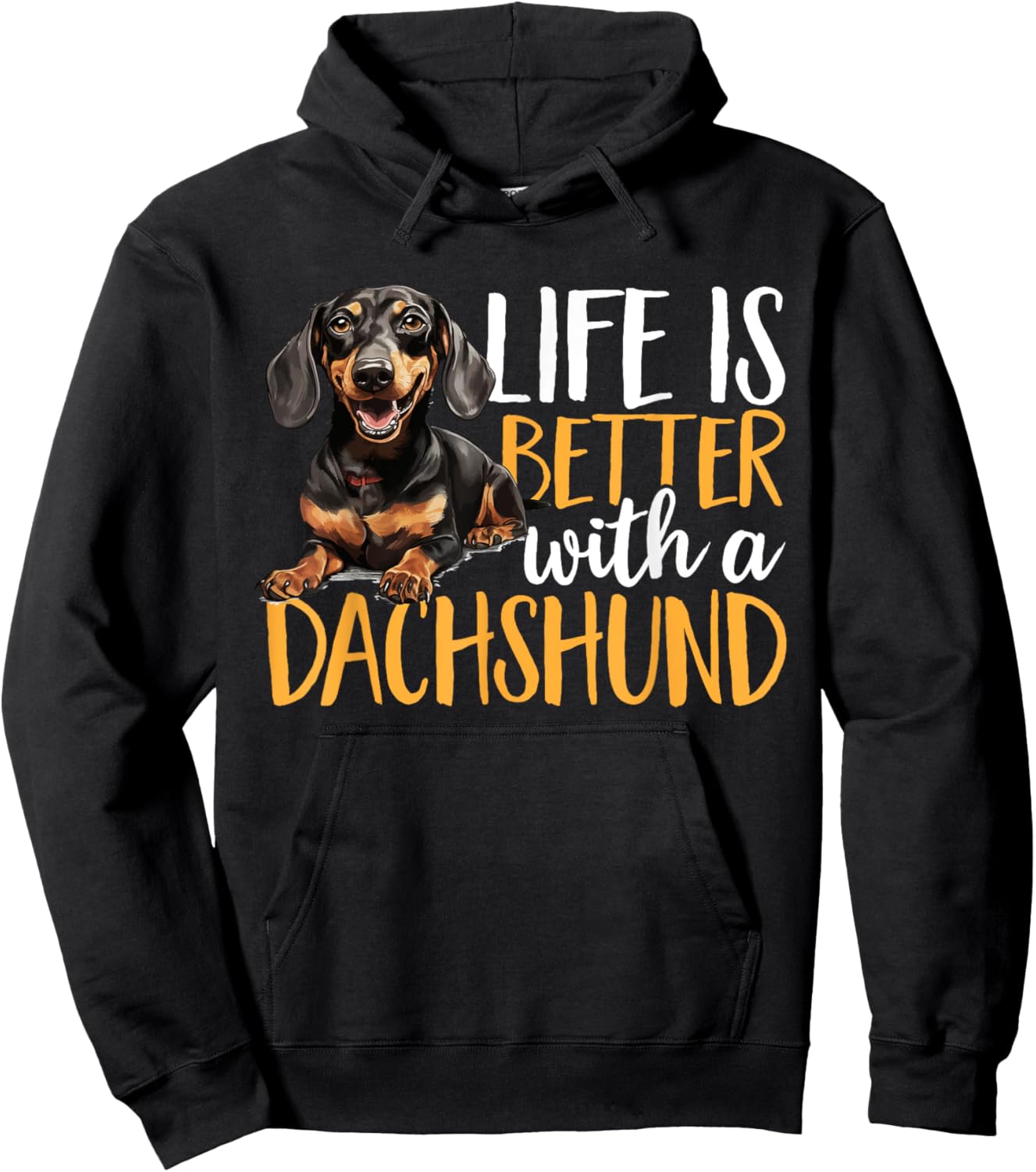 Dachshund wiener sausage dog Life Is Better With A Dachshund Men Women Kids Hoodie - Hoodie | Black