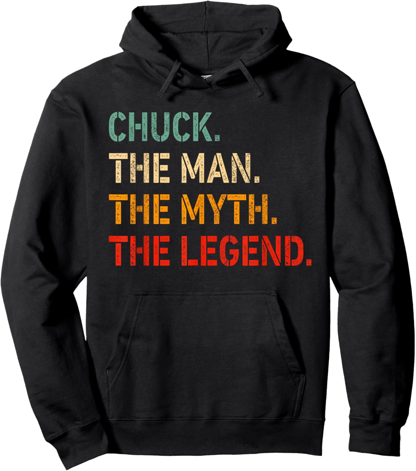 Chuck The Man The Myth The Legend Shirt Funny Idea Chuck Hoodie - Hoodie | Black