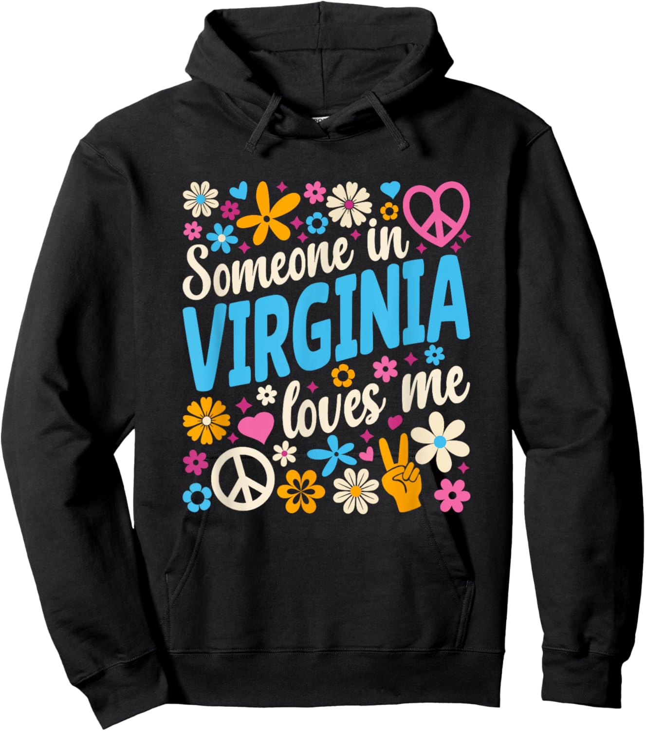 Someone In Virginia Loves Me Hoodie - Hoodie | Black