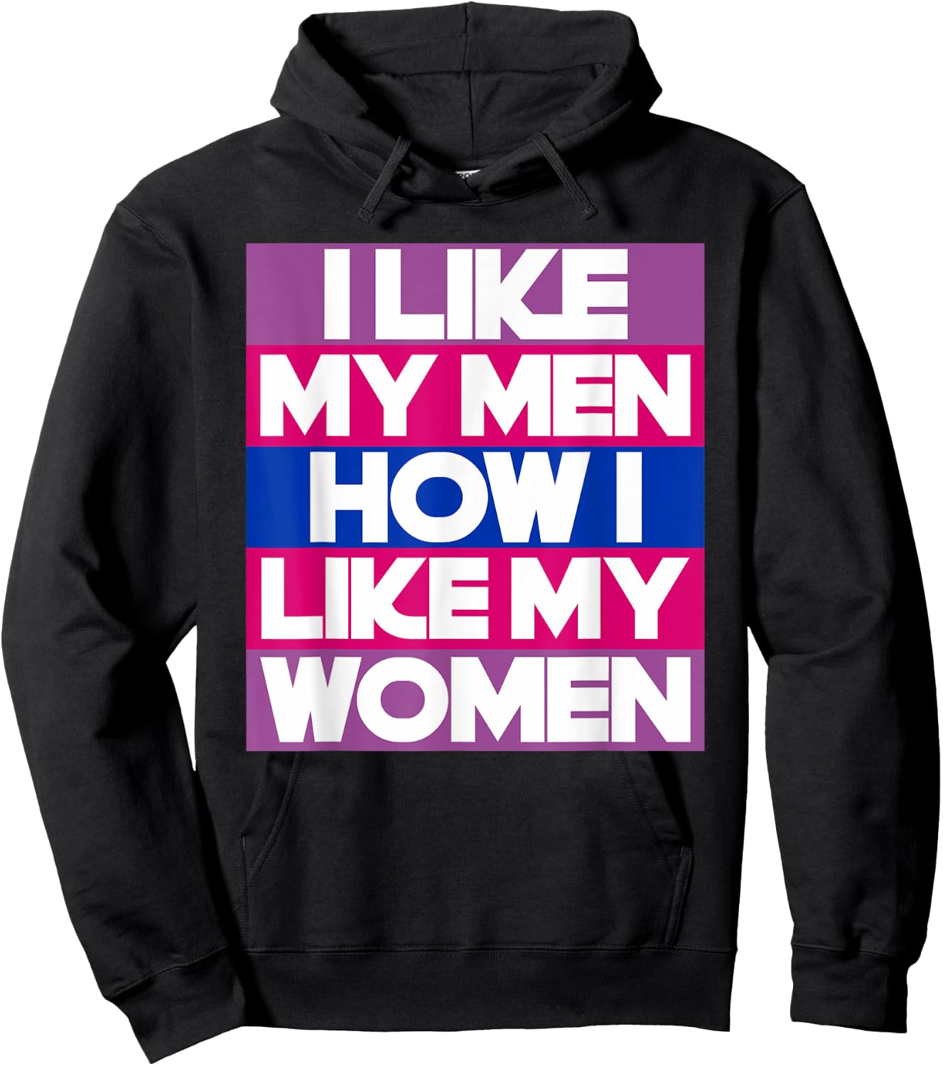 I Like My Men How I Like My Women Funny Bi Pride Bisexual Hoodie - Hoodie | Black