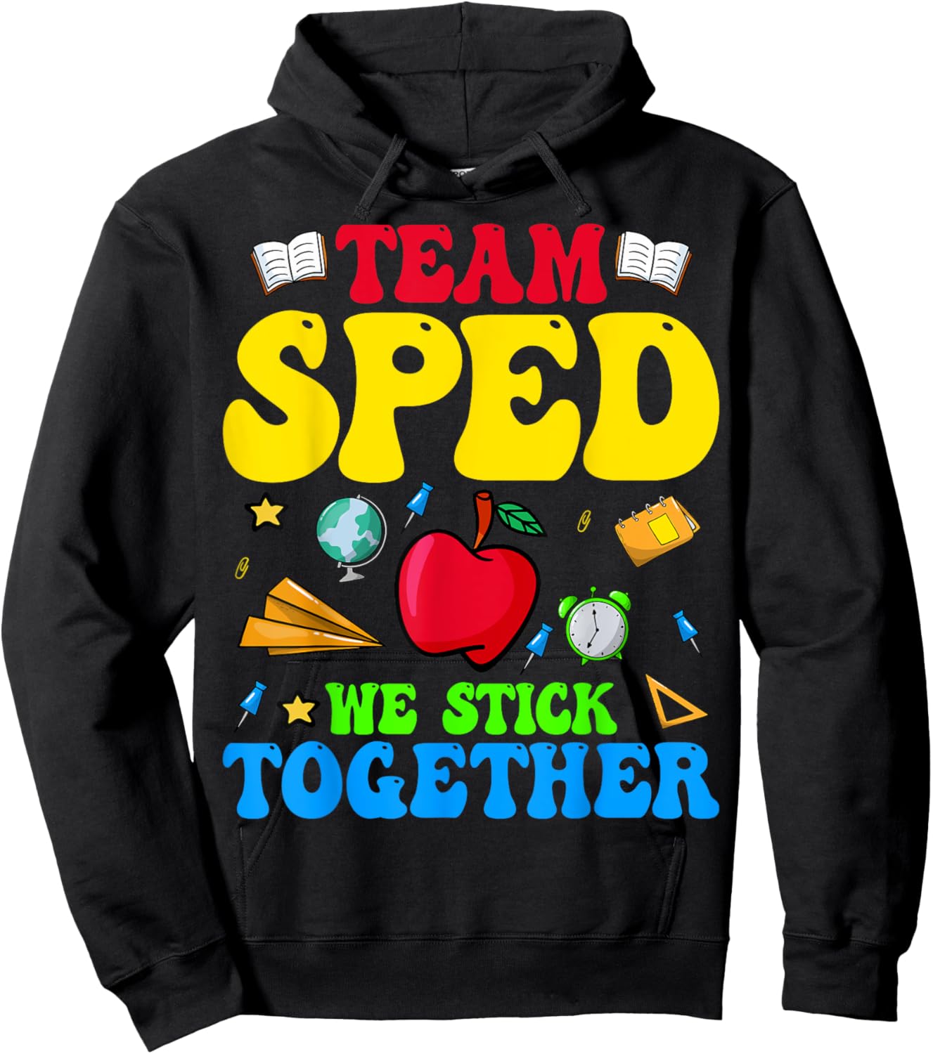 Team SPED We Stick Together - Special Education Teacher Women Hoodie - Hoodie | Black