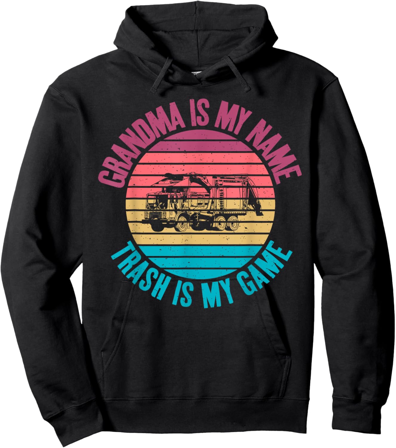 Grandma is my Name Trash is my Game Garbage Truck Grandma Hoodie - Hoodie | Black