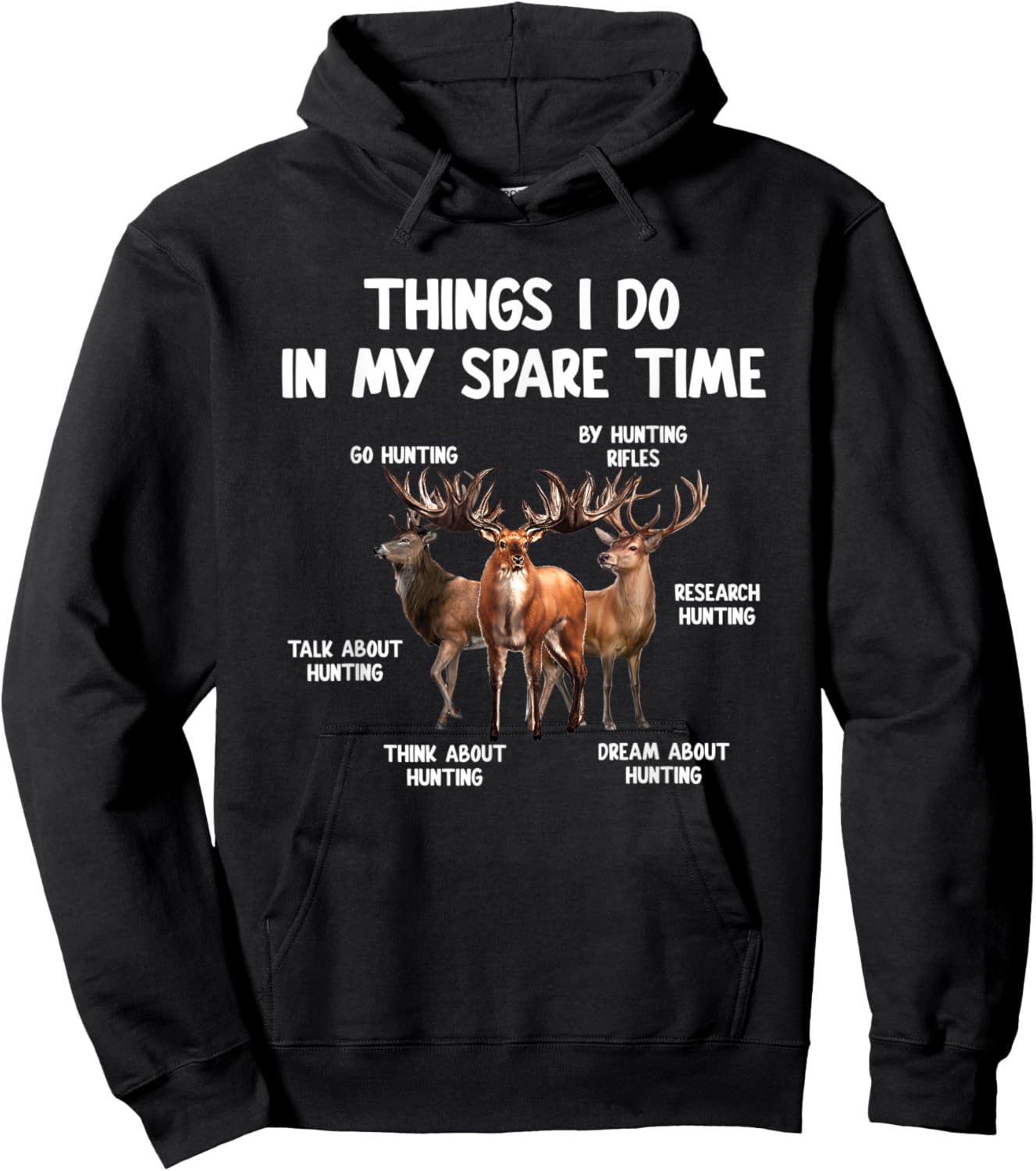 Things I Do In My Spare Time Funny Hunting Lover Men Women Hoodie - Hoodie | Black