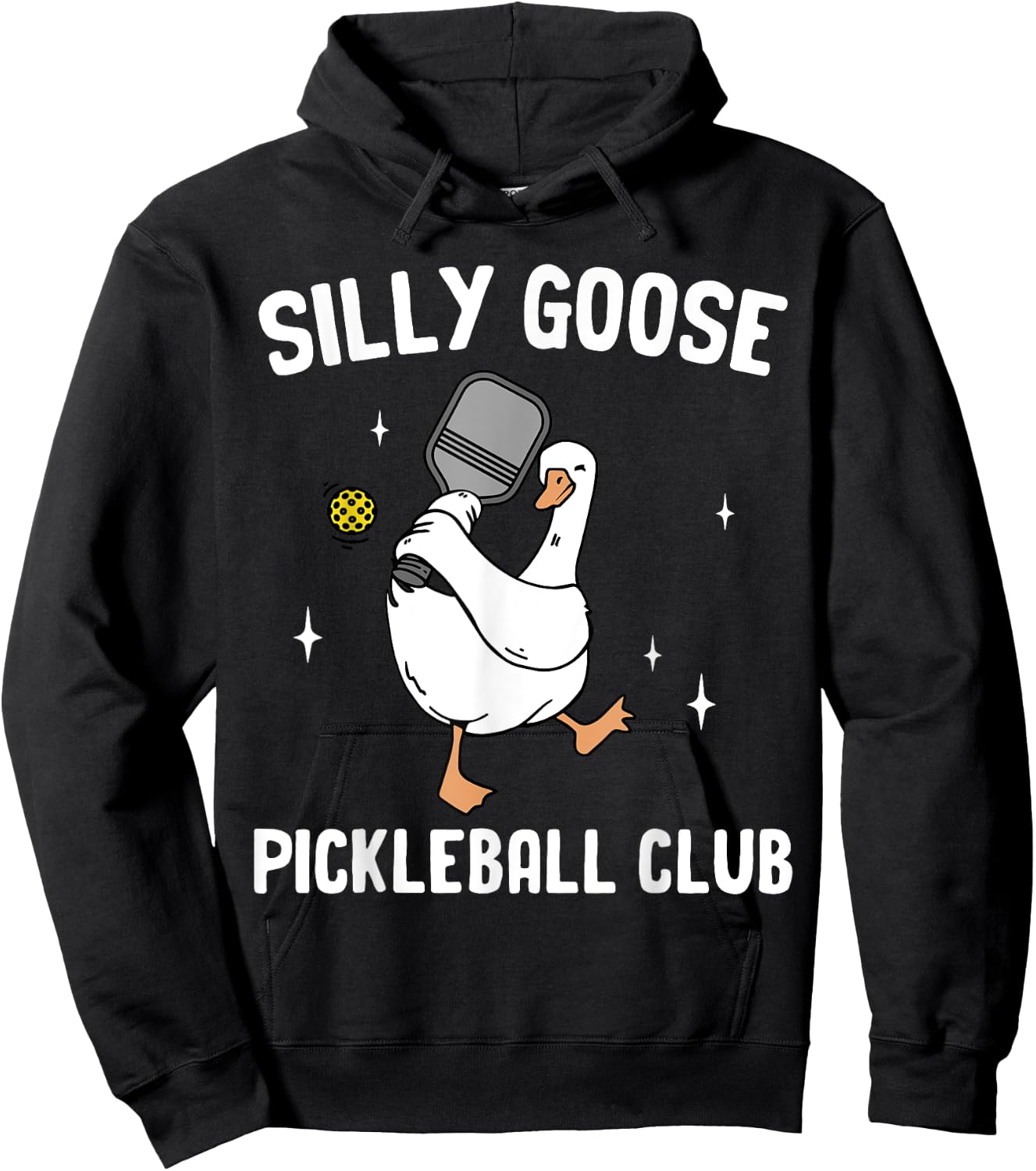 Silly Goose Pickleball Club Pickleball Player Goose Animal Hoodie - Hoodie | Black