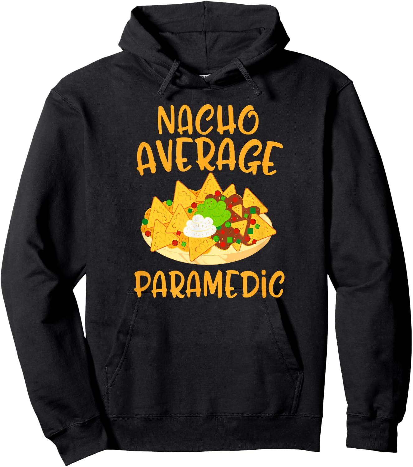Cinco De Mayo Nacho Average Paramedic Mexican Fiesta Gift Hoodie - Hoodie | Black