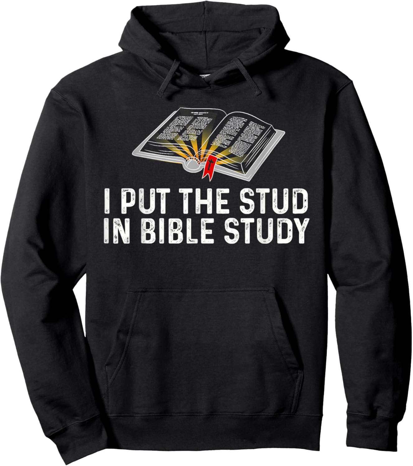 I Put The Stud In Bible Study Funny Christian Religious Hoodie - Hoodie | Black